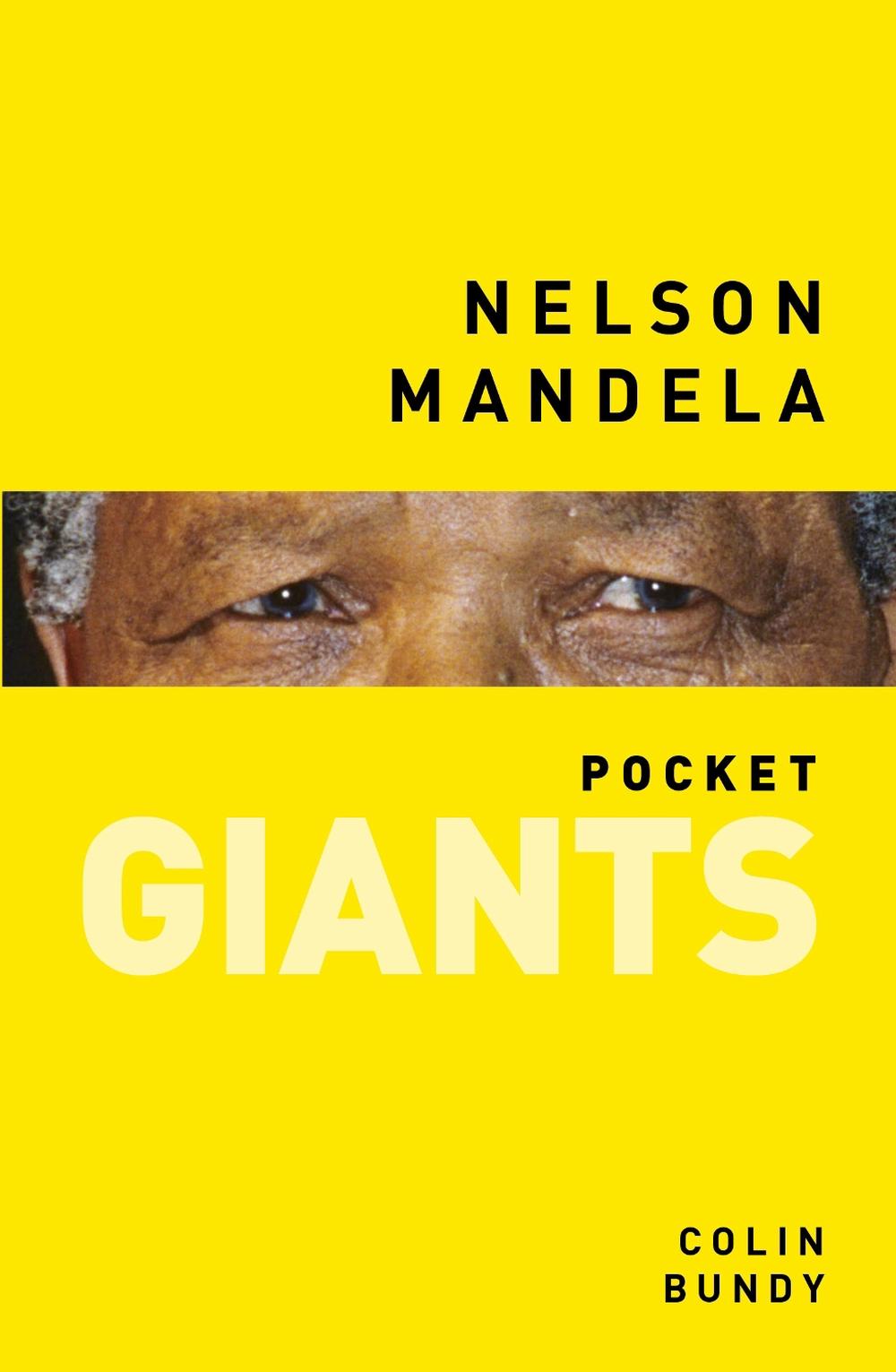 Nelson Mandela: pocket GIANTS by Colin Bundy - ISBN: 9780750959209