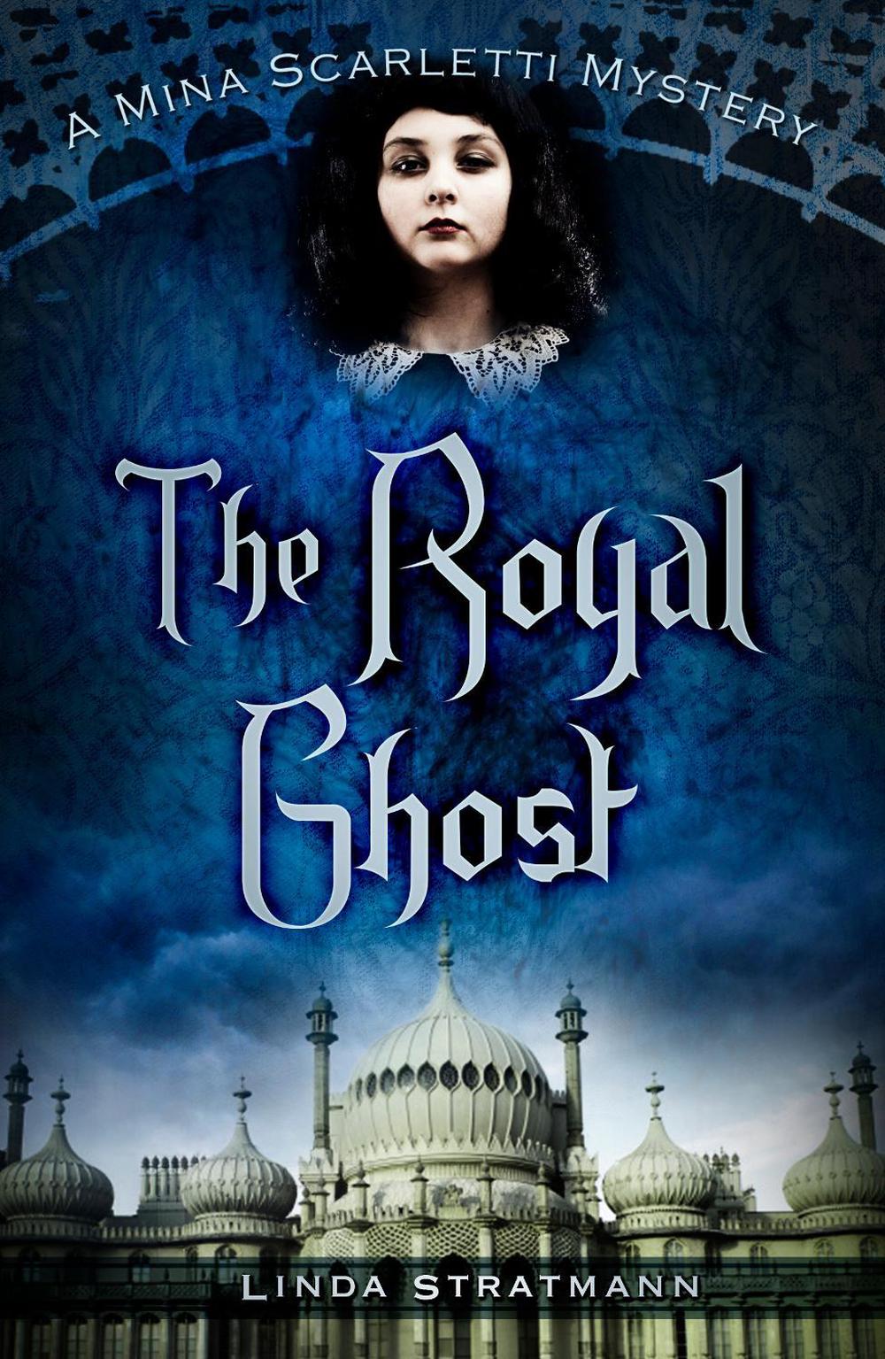 The Royal Ghost by Linda Stratmann - ISBN: 9780750966290