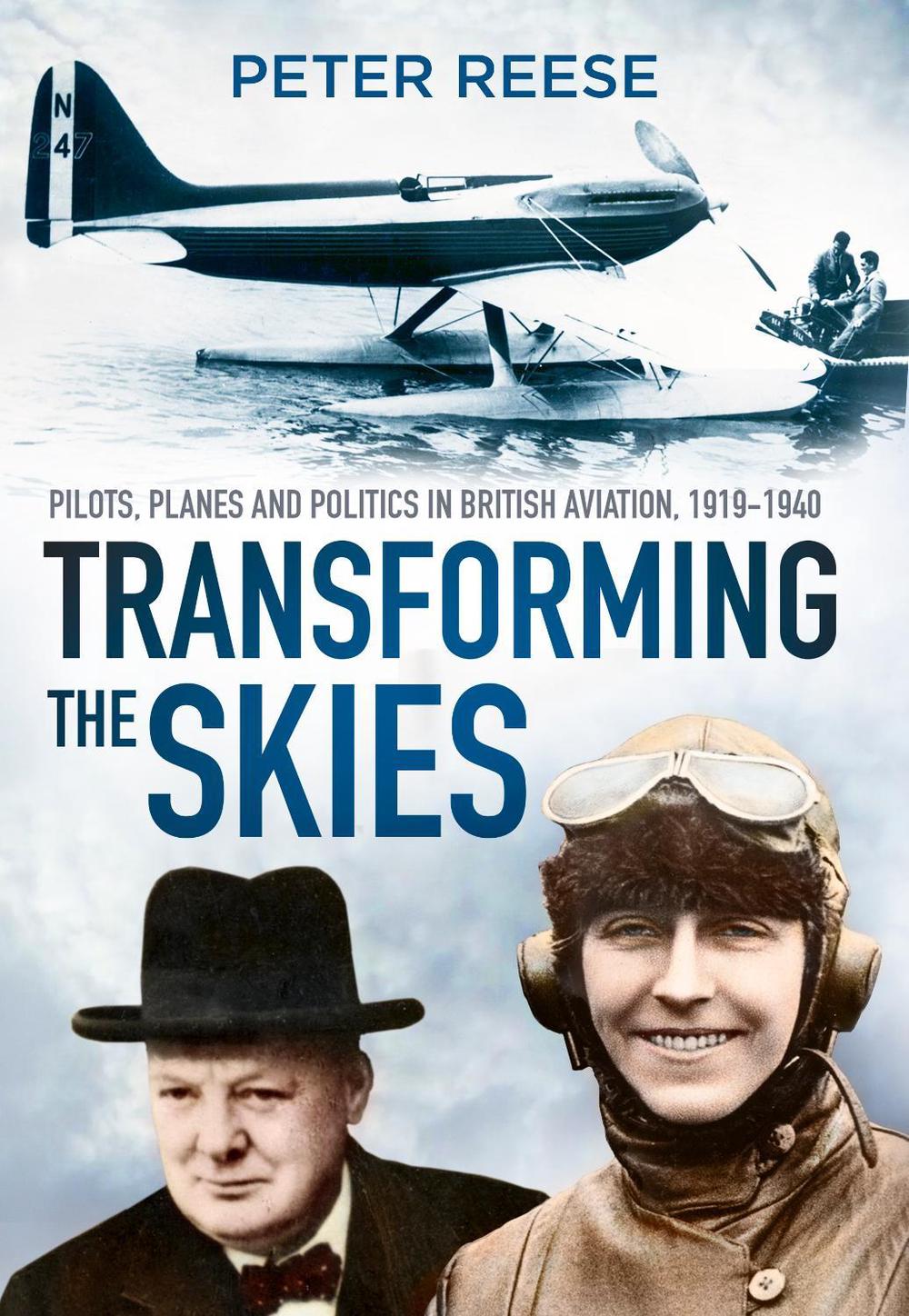 Transforming the Skies by Peter Reese - ISBN: 9780750984102