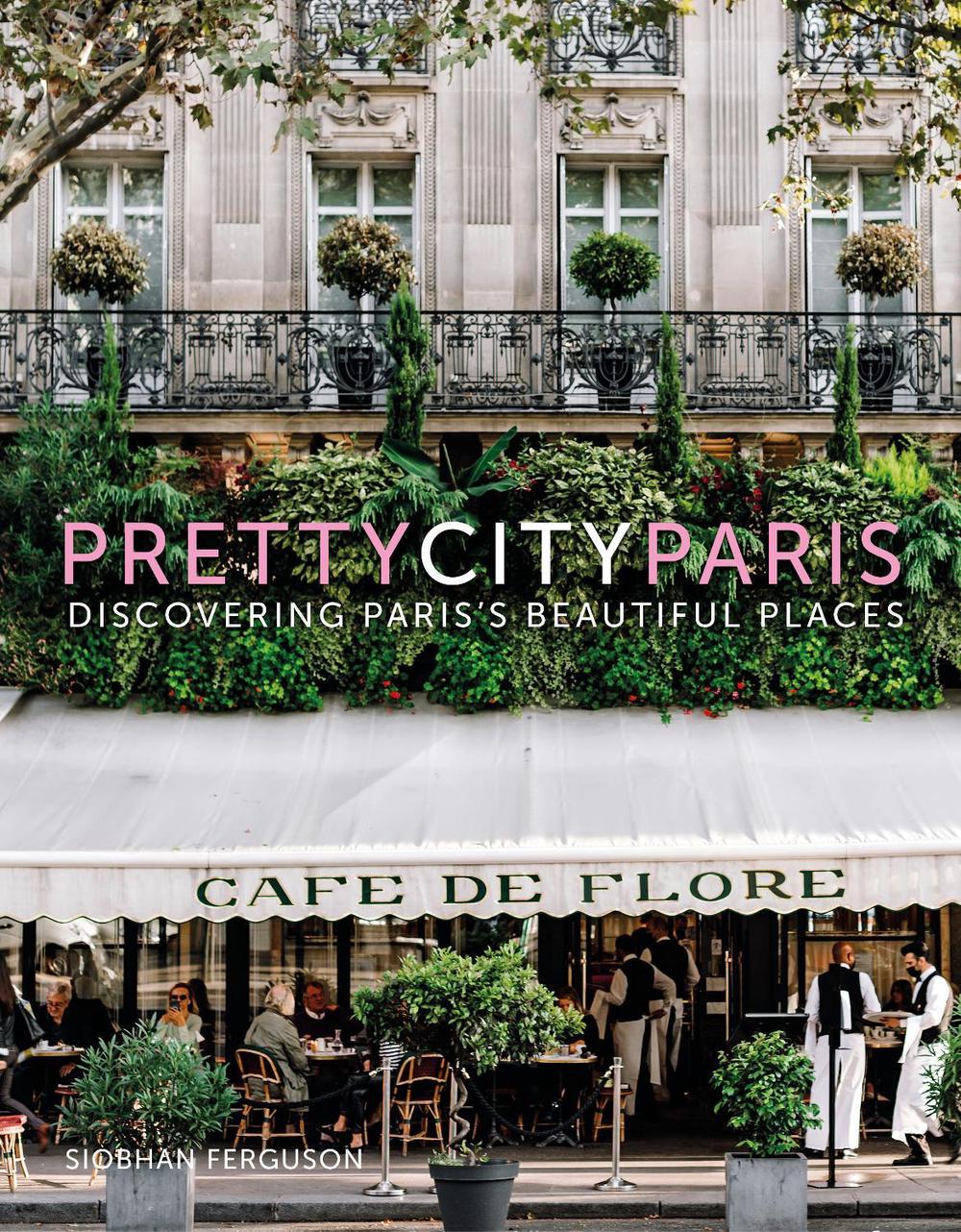 prettycityparis by Siobhan Ferguson - ISBN: 9780750995221