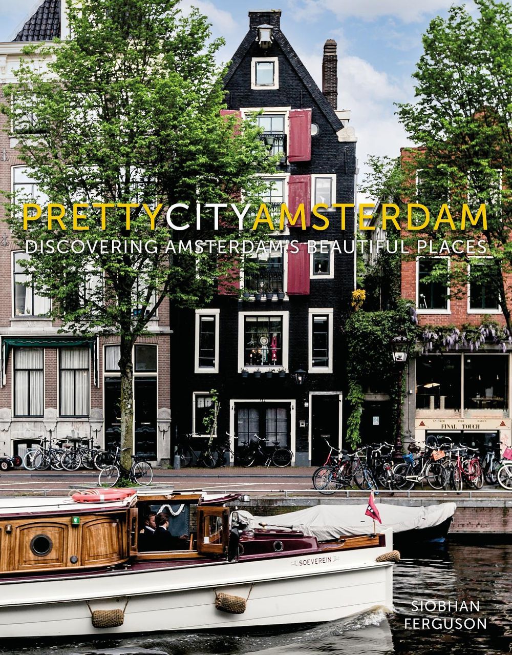 prettycityamsterdam by Siobhan Ferguson - ISBN: 9780750995238