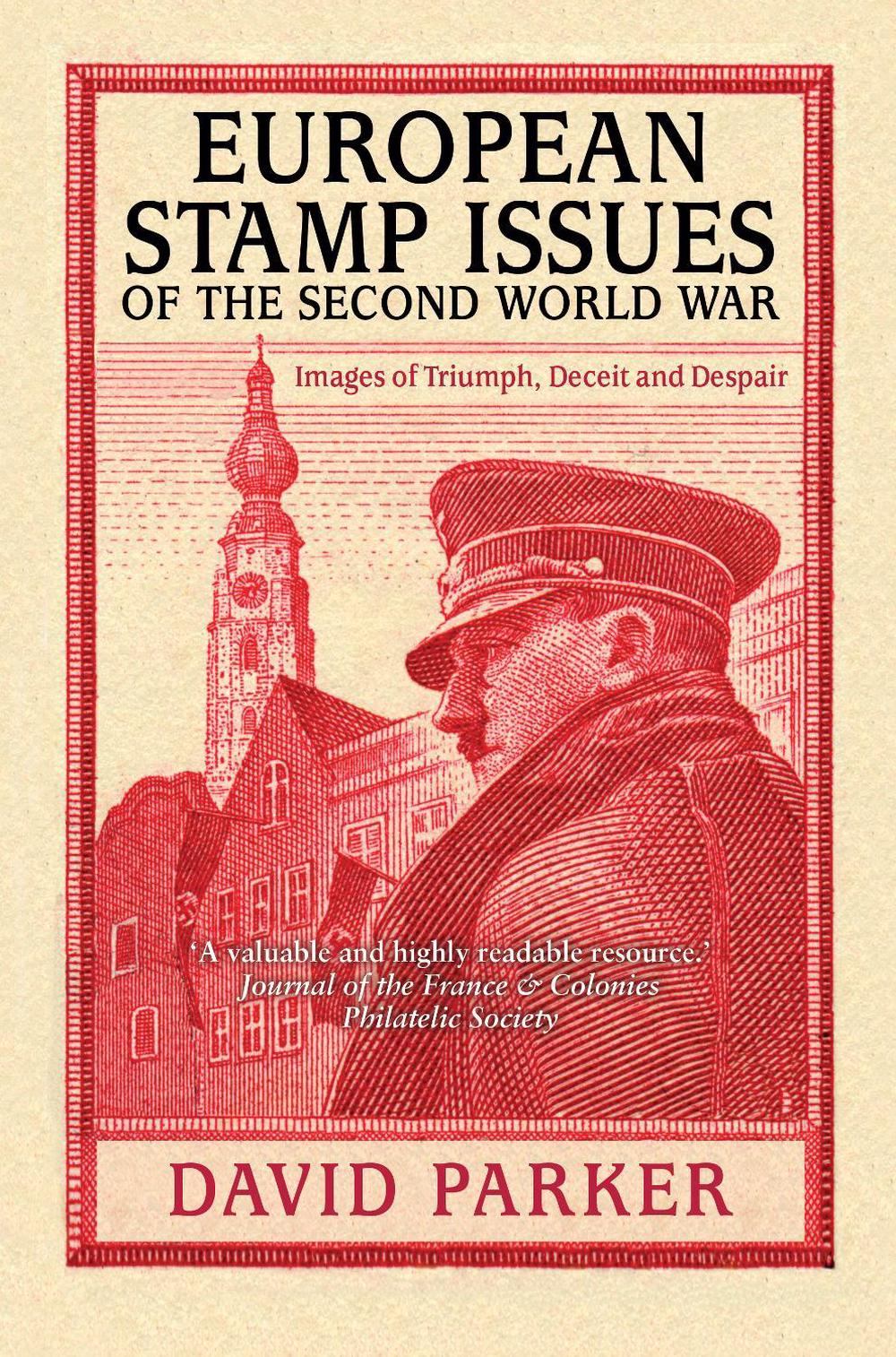 European Stamp Issues of the Second World War, 9780750997263