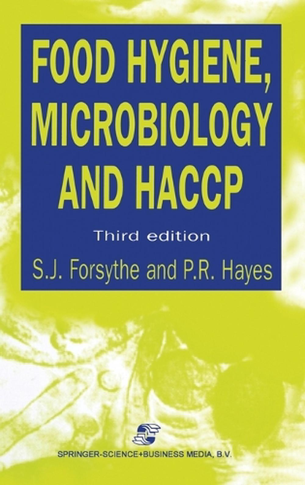 Food Hygiene, Microbiology and HACCP by P.R. Hayes - ISBN: 9780751404500