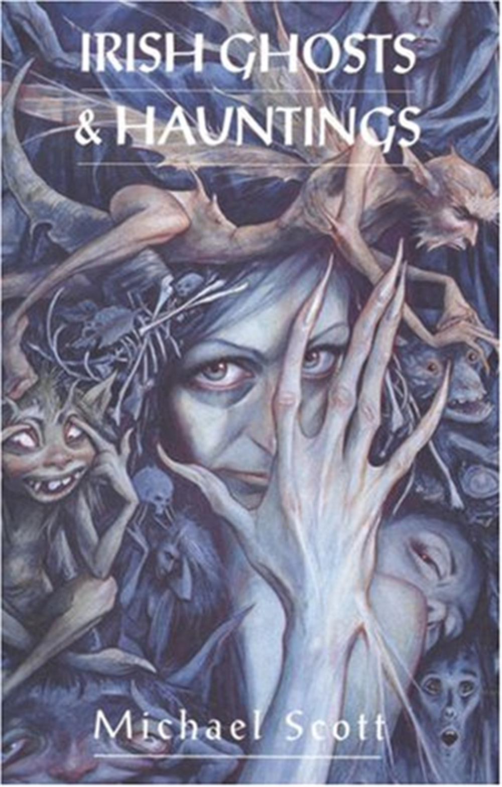 Irish Ghosts And Hauntings by Michael Scott - ISBN: 9780751501544