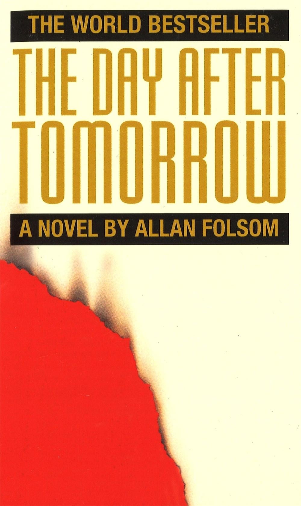 The Day After Tomorrow by Allan Folsom - ISBN: 9780751507010
