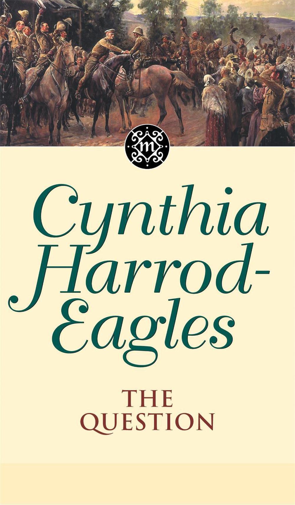 The Question by Cynthia Harrod-Eagles - ISBN: 9780751525298
