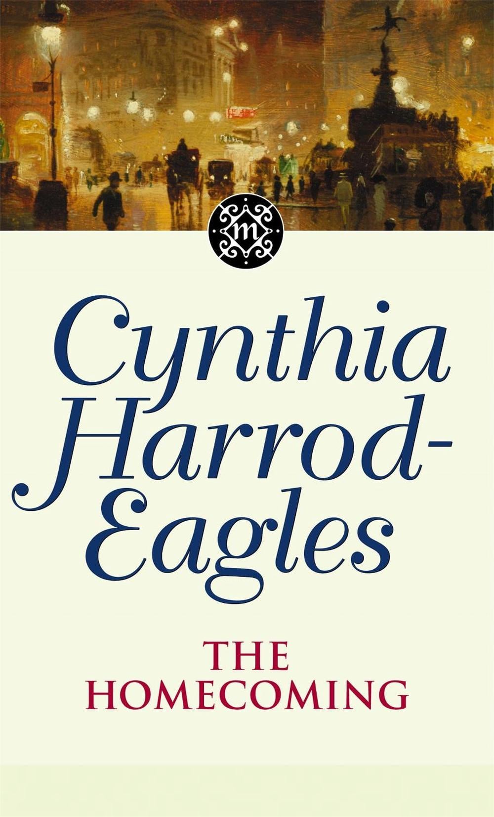 The Homecoming by Cynthia Harrod-Eagles - ISBN: 9780751525311