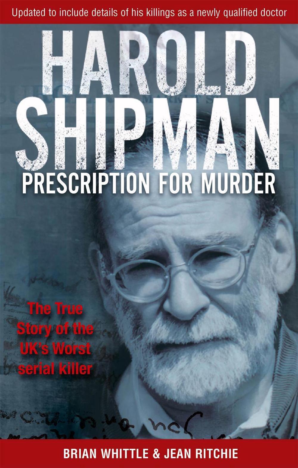 Harold Shipman - Prescription For Murder by Jean Ritchie - ISBN: 9780751529982