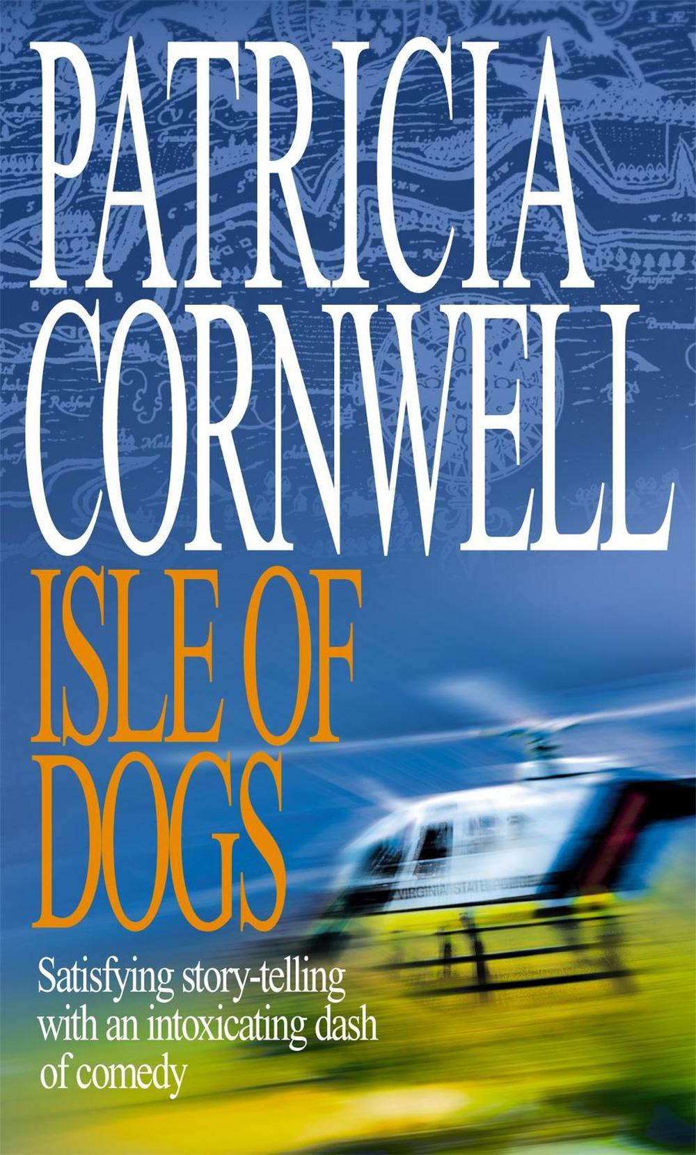 Isle Of Dogs by Patricia Cornwell - ISBN: 9780751531886