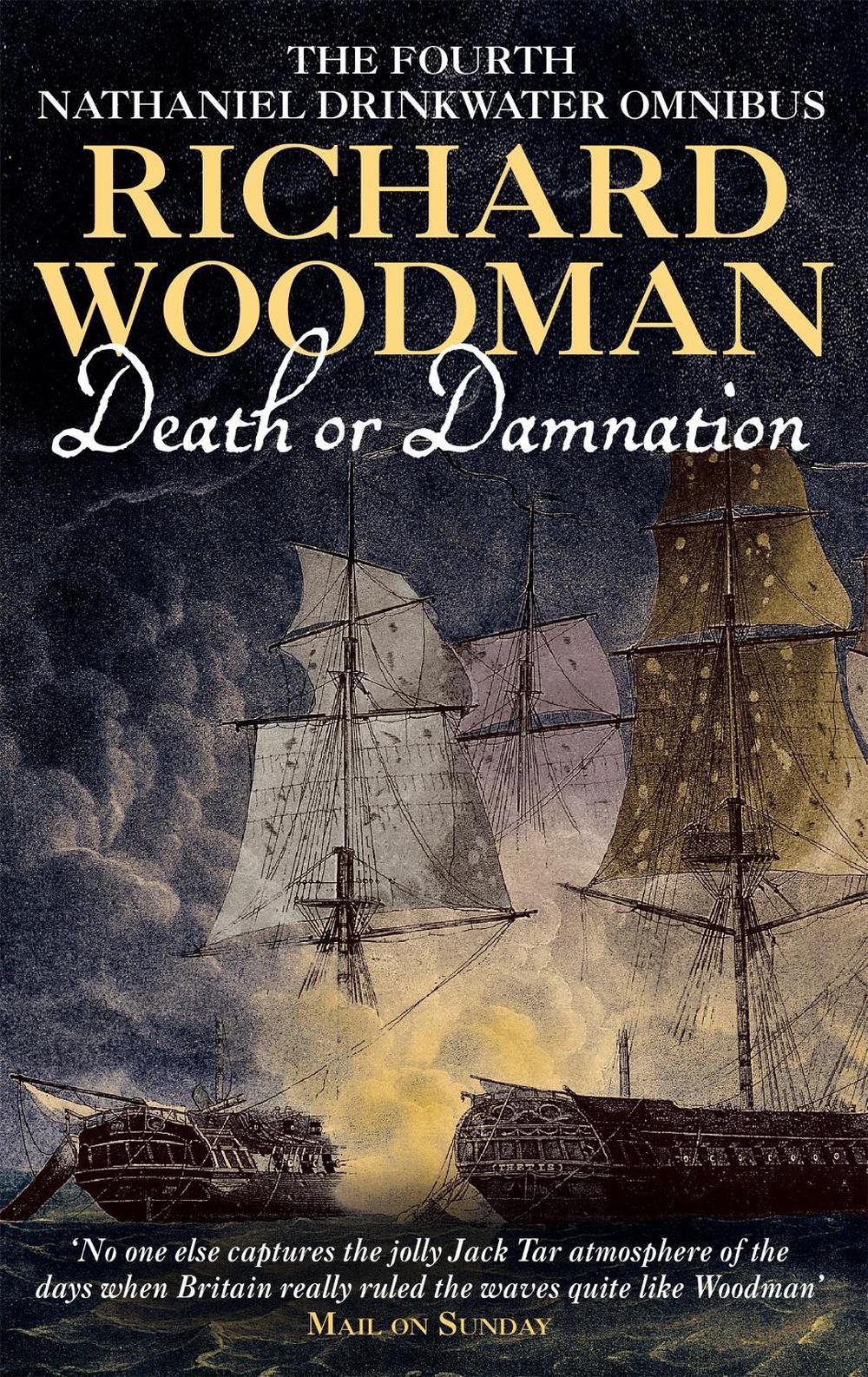 Death Or Damnation: Nathaniel Drinkwater Omnibus 4 by Richard Woodman - ISBN: 9780751531909