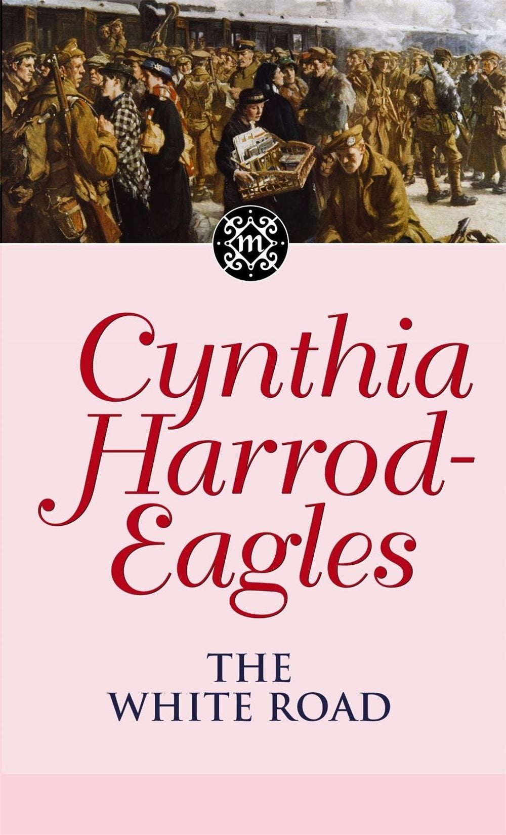 The White Road by Cynthia Harrod-Eagles - ISBN: 9780751533453