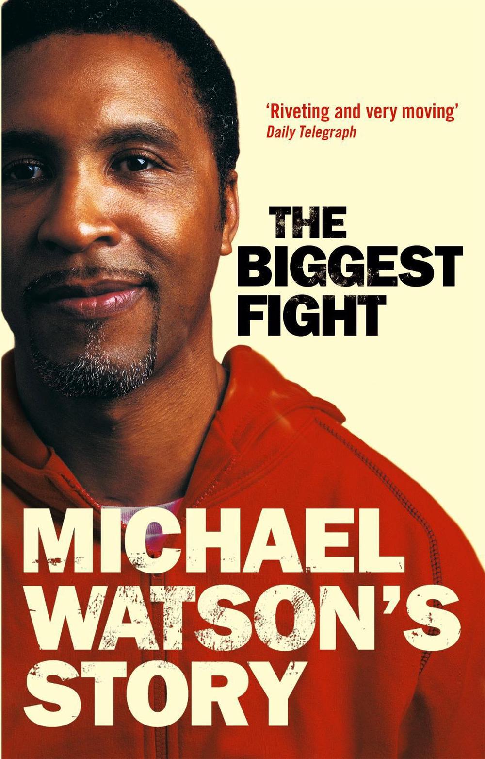 Michael Watson's Story by Michael Watson - ISBN: 9780751534856