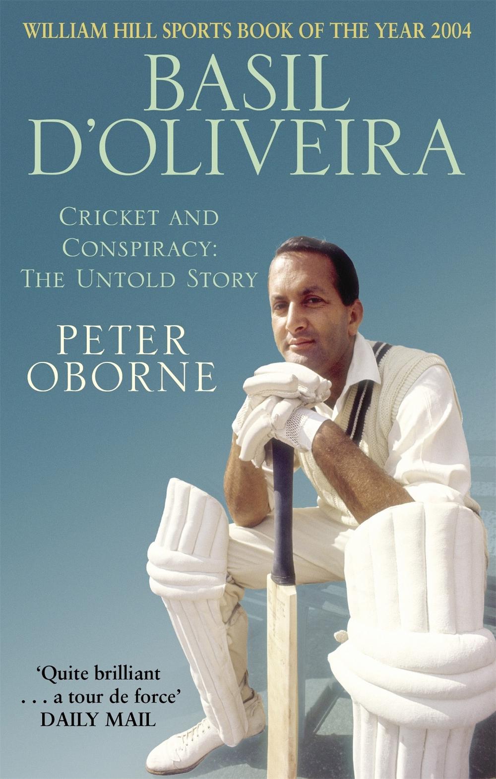 Basil D'oliveira by Peter Oborne - ISBN: 9780751534887