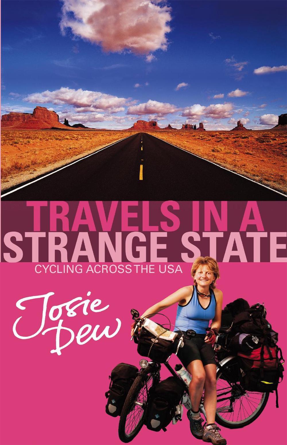 Travels In A Strange State by Josie Dew - ISBN: 9780751535297