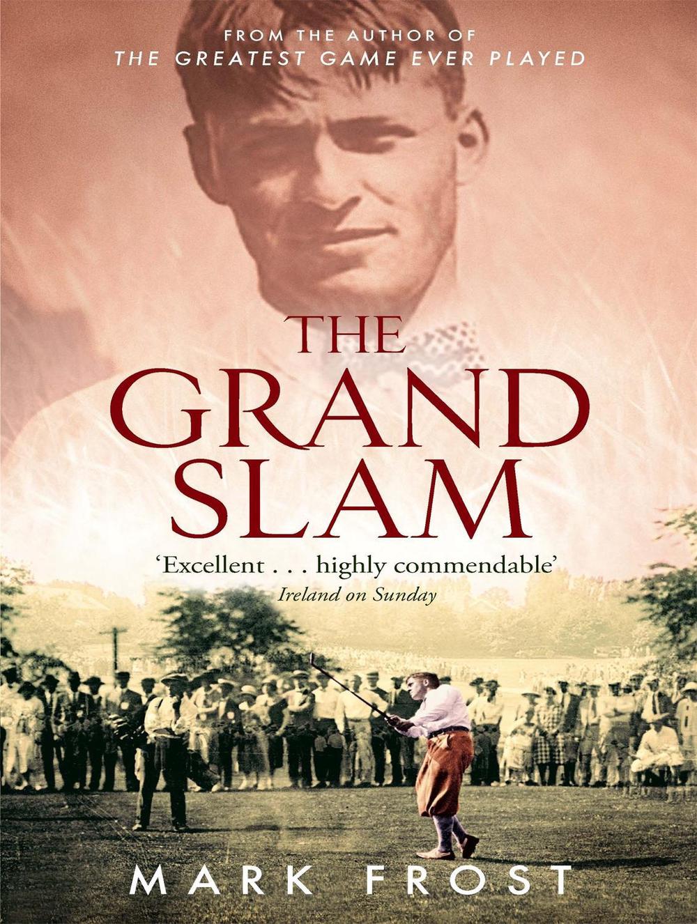 The Grand Slam by Mark Frost - ISBN: 9780751535754