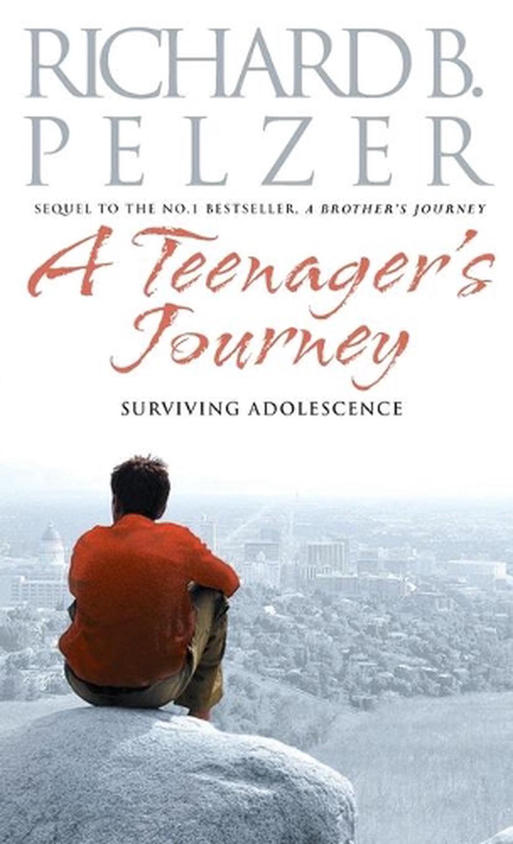 A Teenager's Journey by Richard B. Pelzer - ISBN: 9780751537697