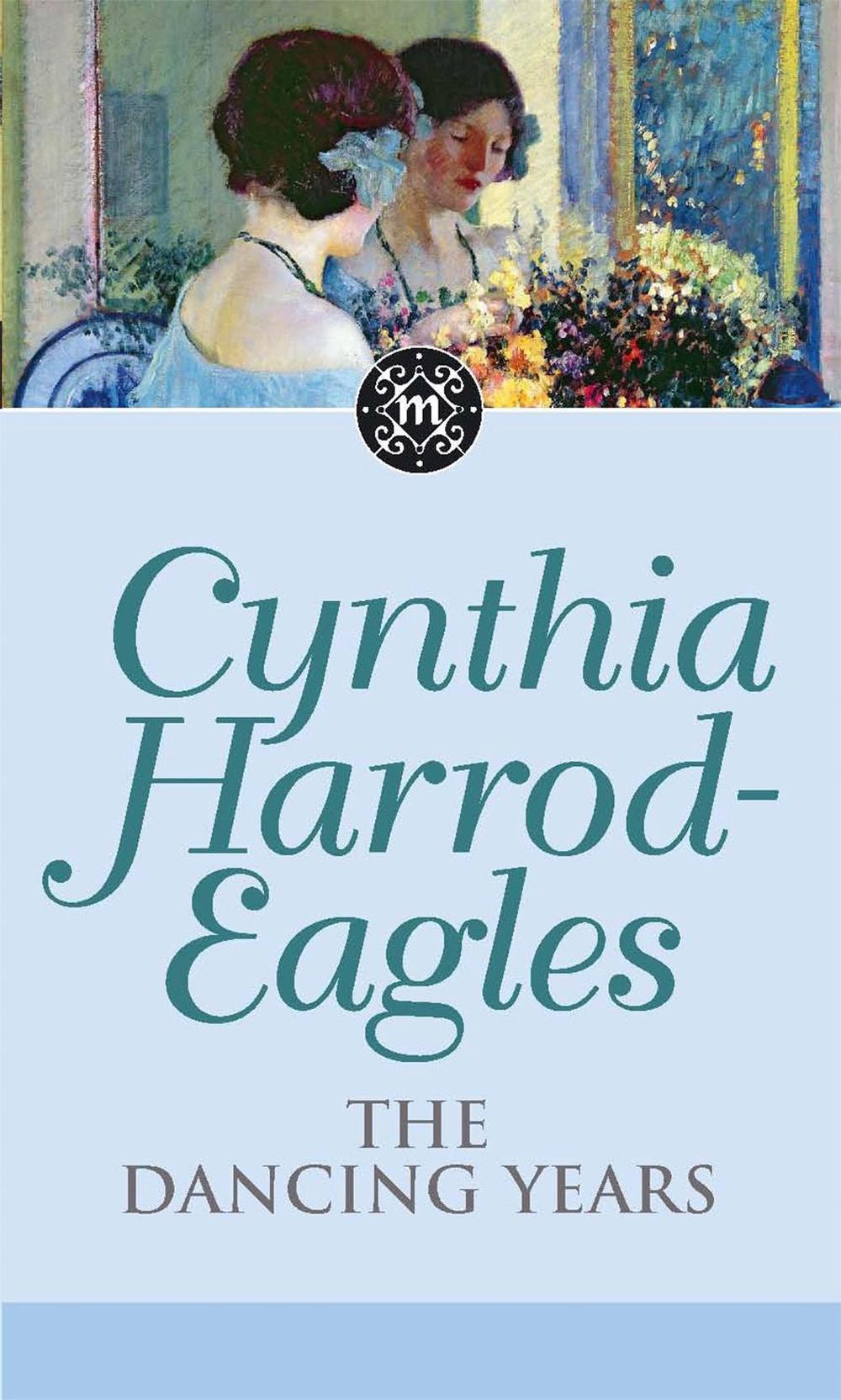 The Dancing Years by Cynthia Harrod-Eagles - ISBN: 9780751537727