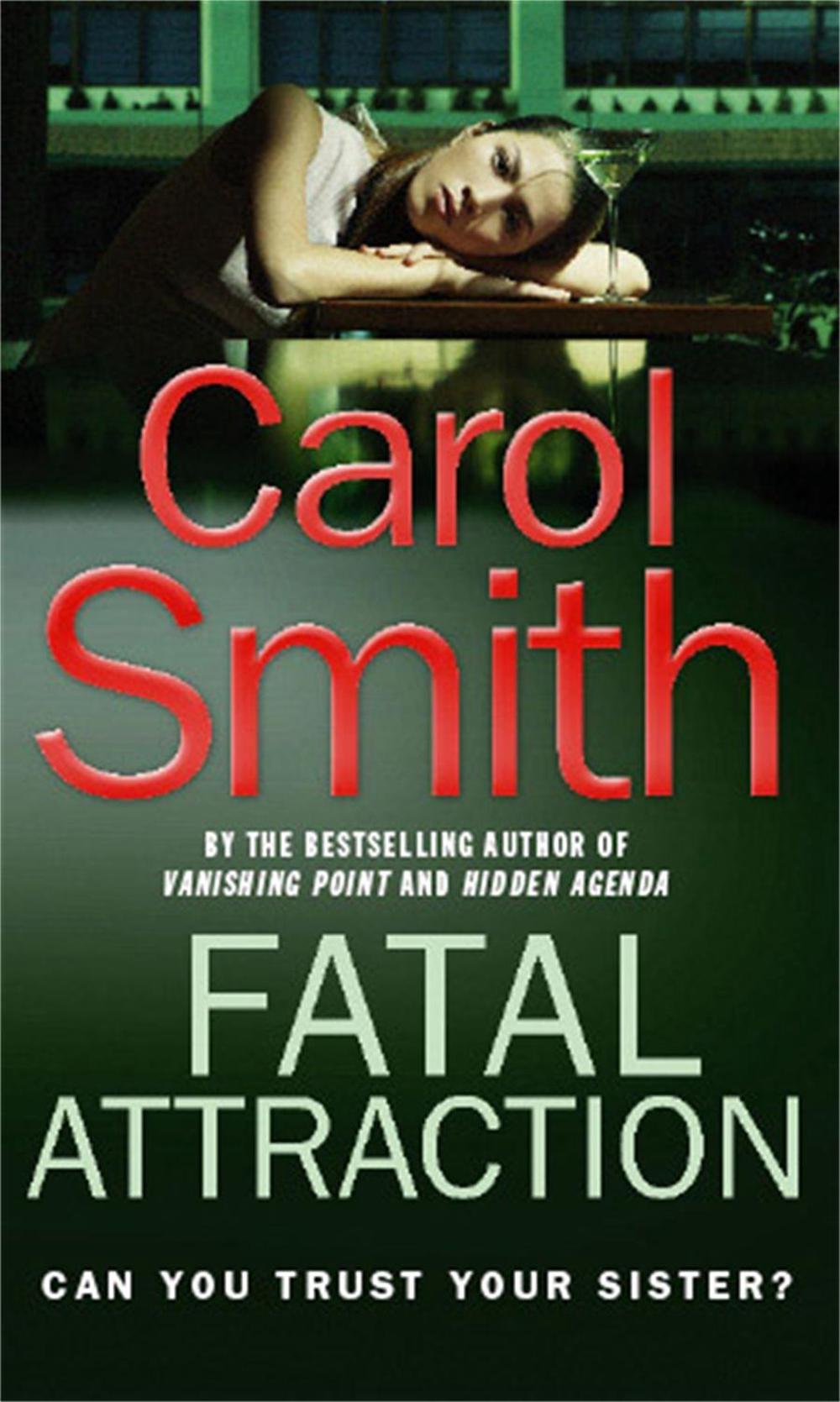 Fatal Attraction by Carol Smith - ISBN: 9780751537987