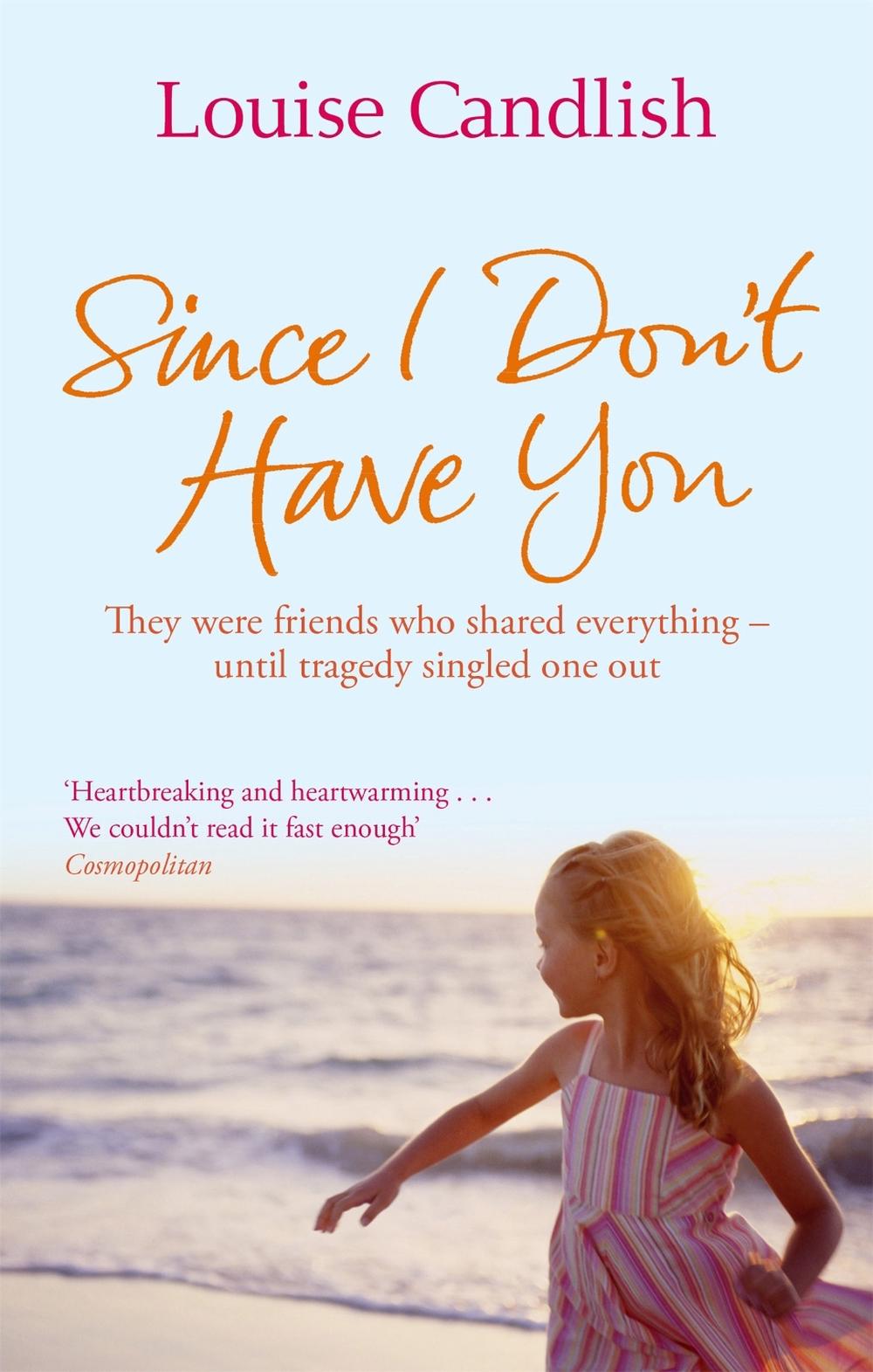Since I Don't Have You by Louise Candlish - ISBN: 9780751538090