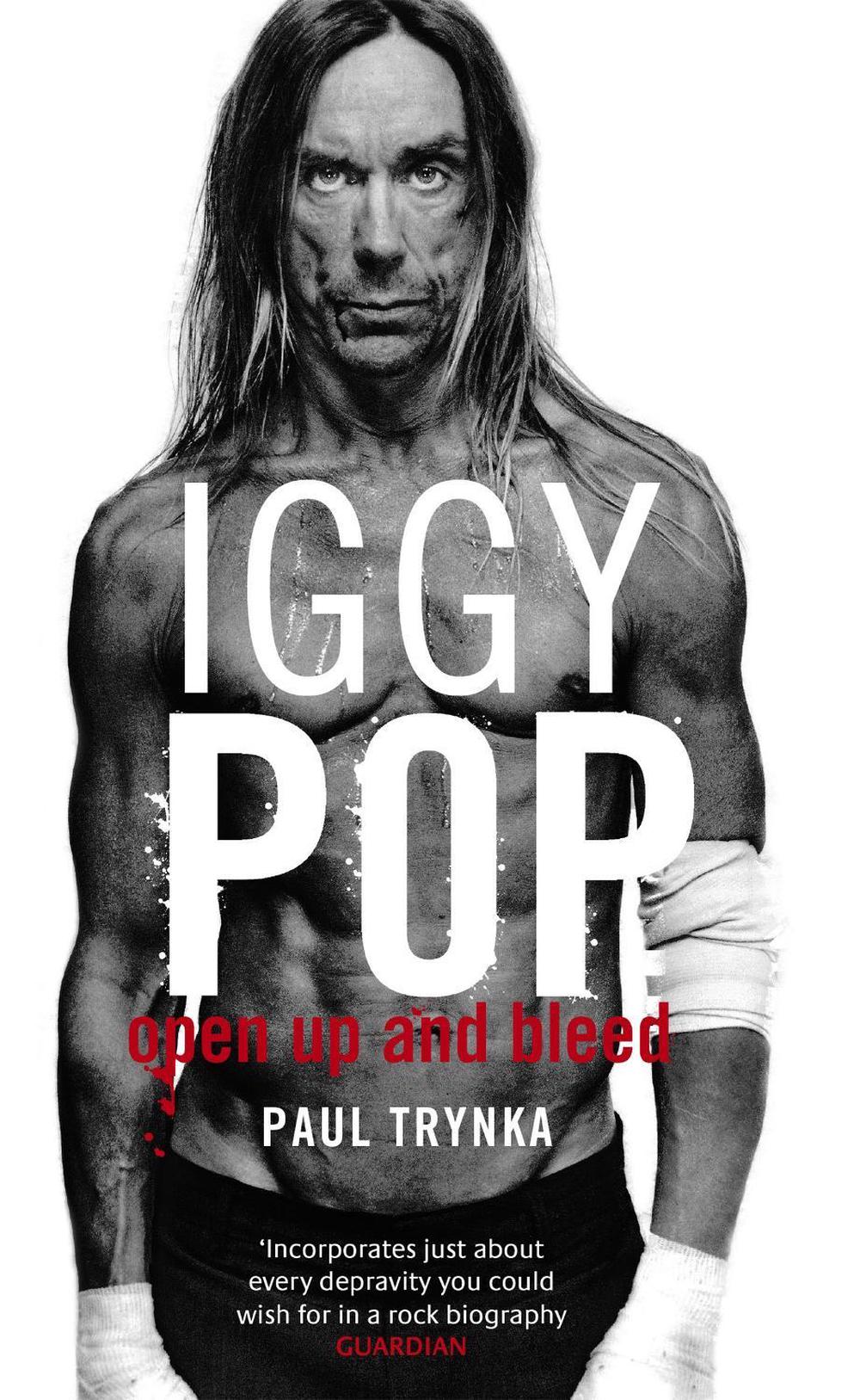 Iggy Pop: Open Up And Bleed, 9780751538106