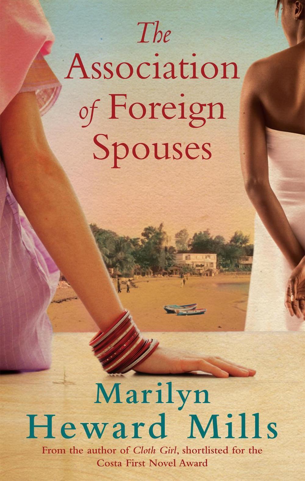 The Association Of Foreign Spouses by Marilyn Heward Mills - ISBN: 9780751538144