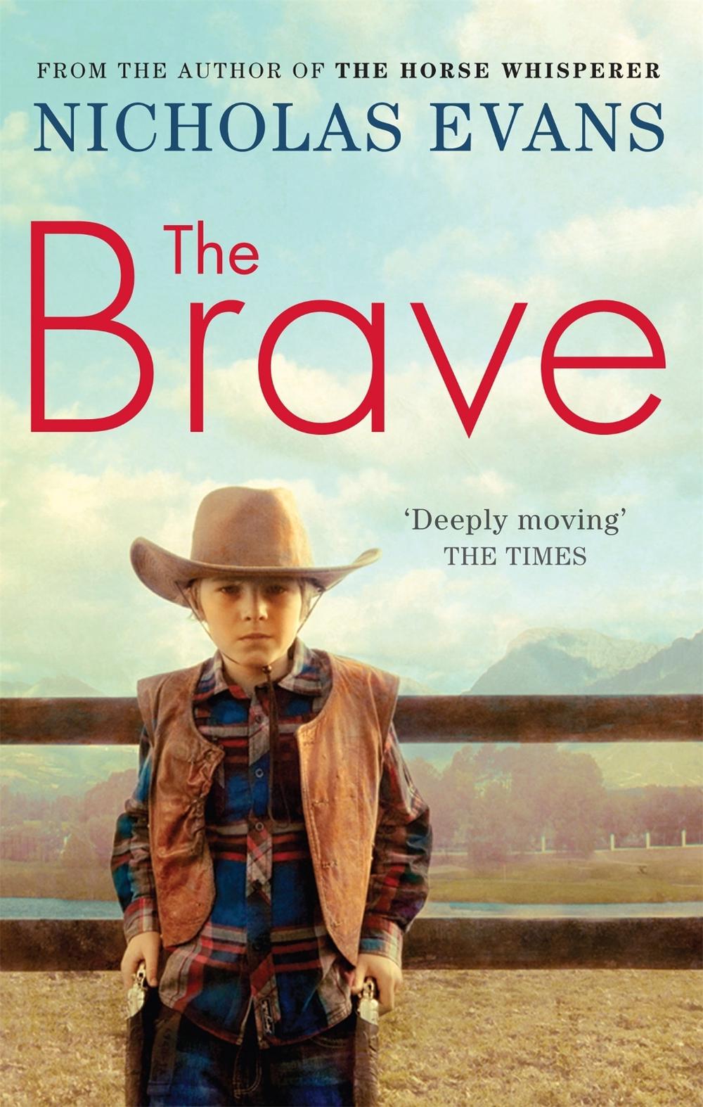 The Brave by Nicholas Evans - ISBN: 9780751539202