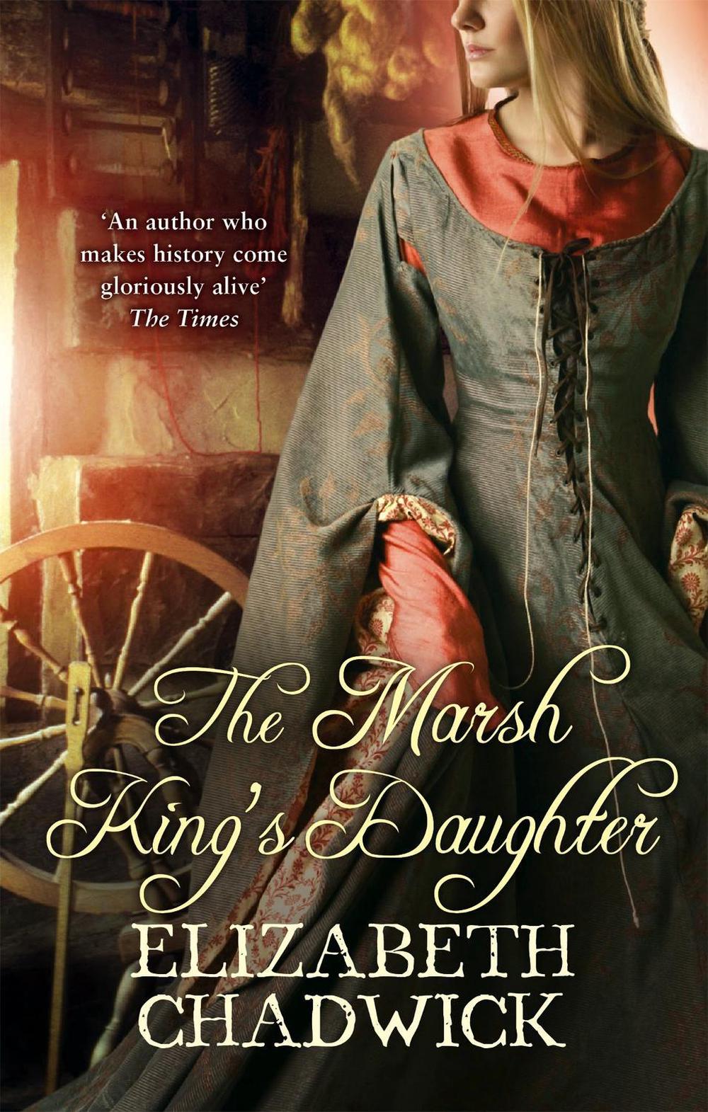 The Marsh King's Daughter by Elizabeth Chadwick - ISBN: 9780751539400