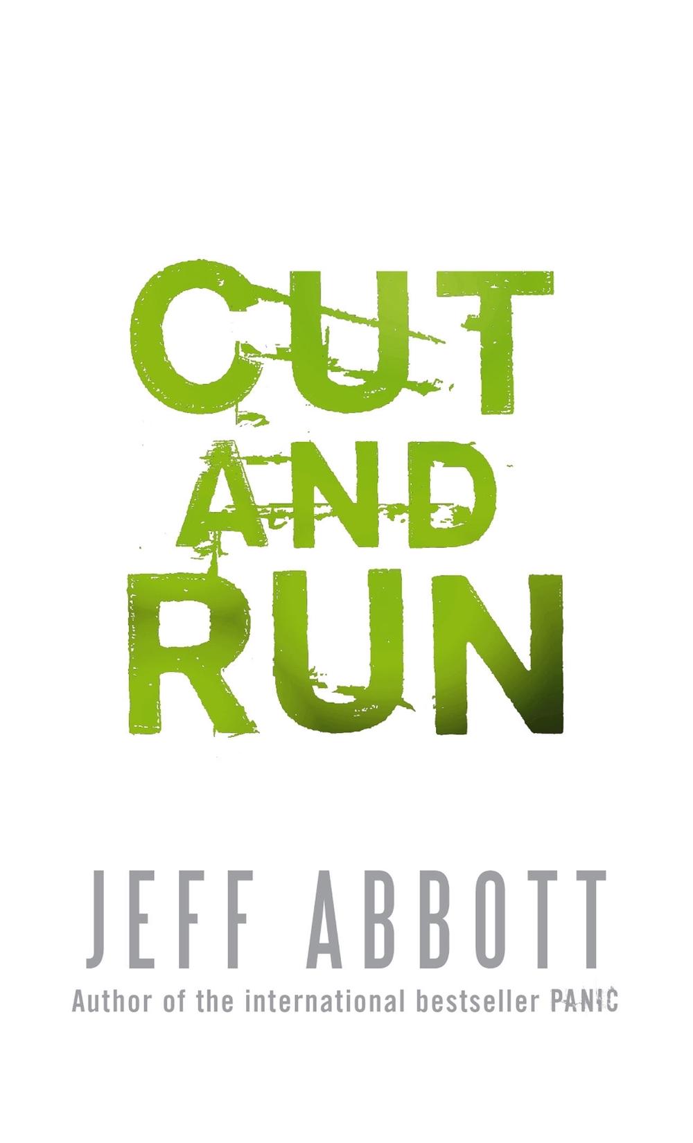 Cut And Run by Jeff Abbott - ISBN: 9780751540024