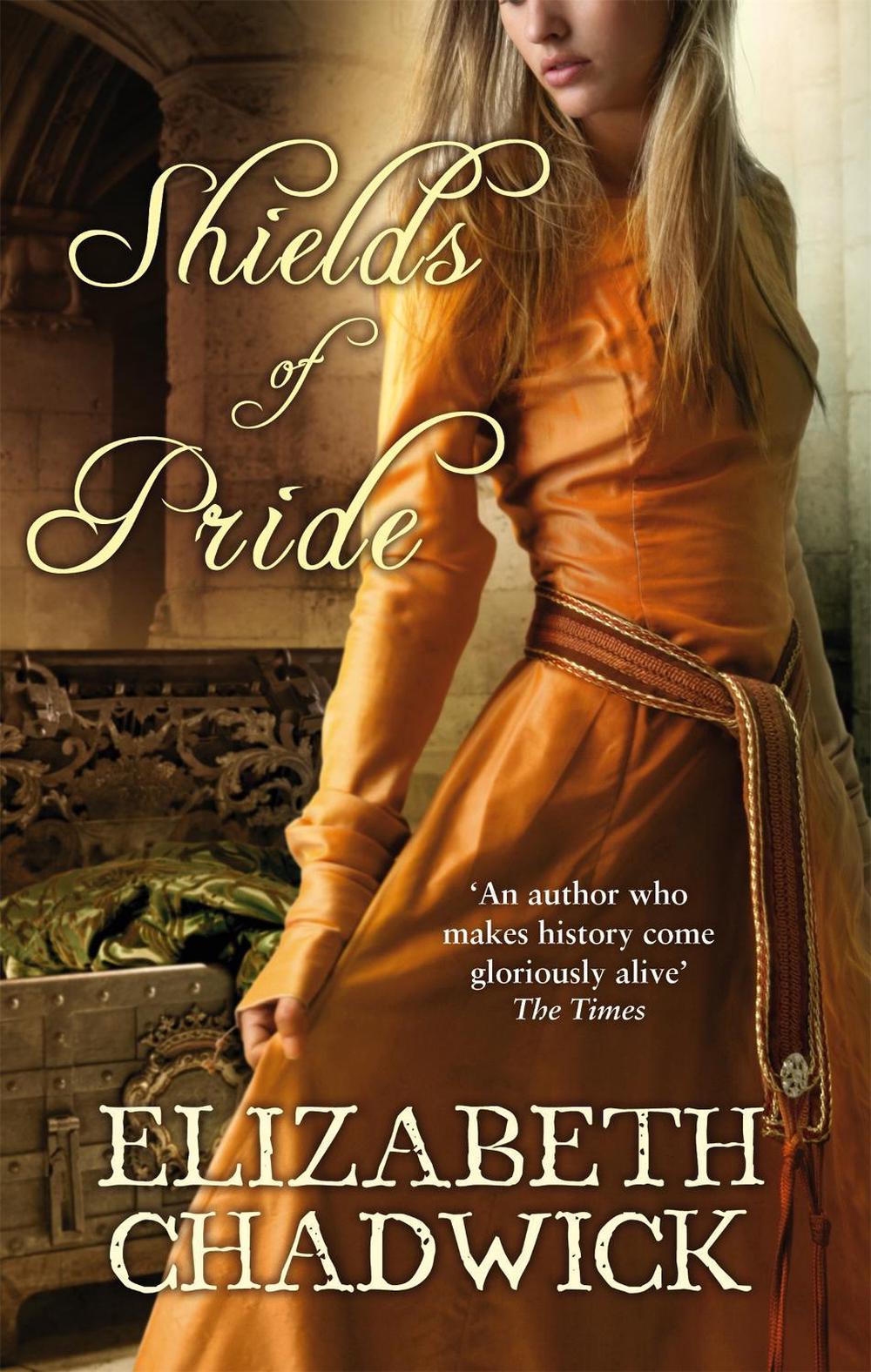 Shields of Pride by Elizabeth Chadwick - ISBN: 9780751540277