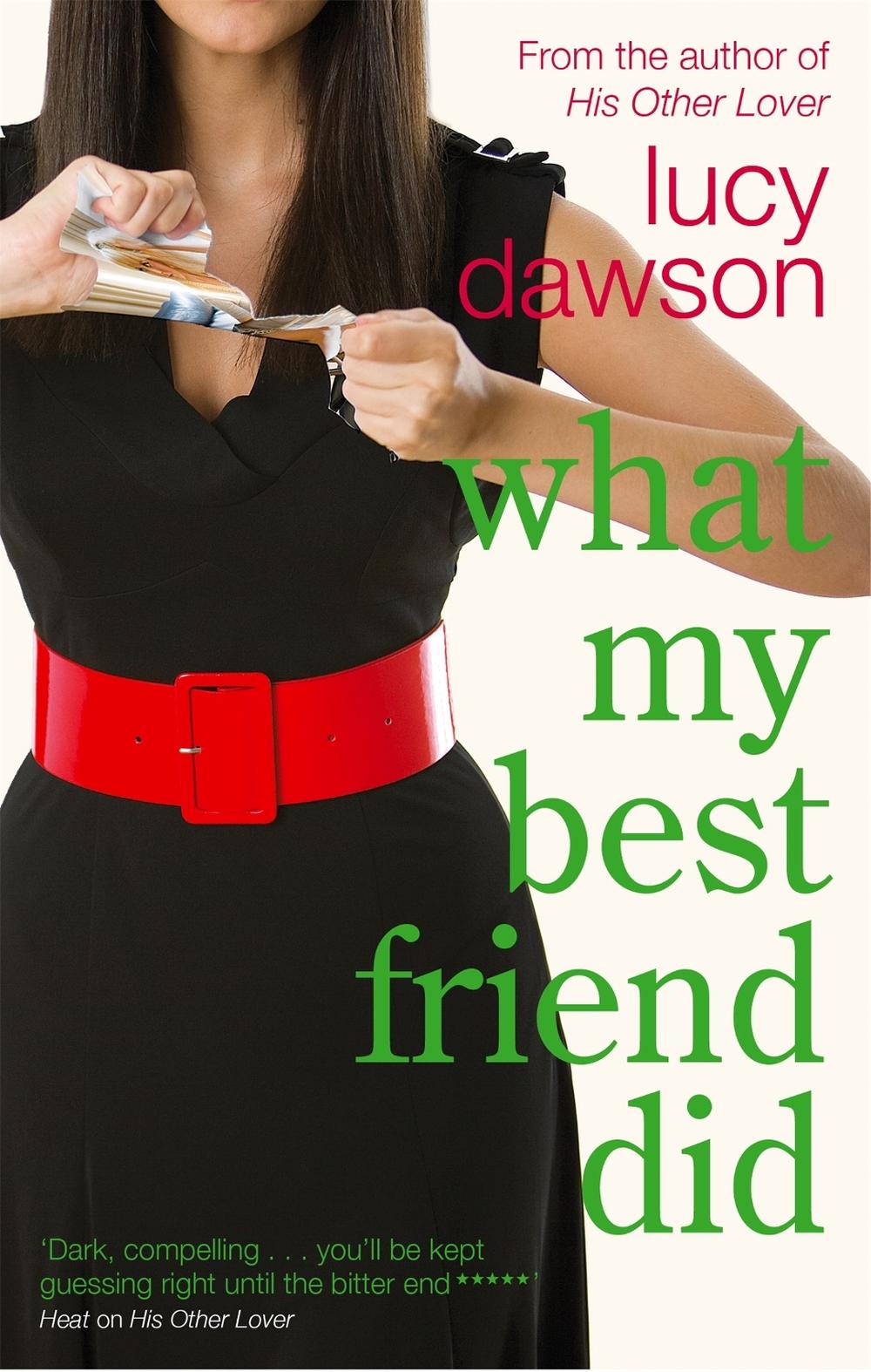 What My Best Friend Did by Lucy Dawson - ISBN: 9780751540512