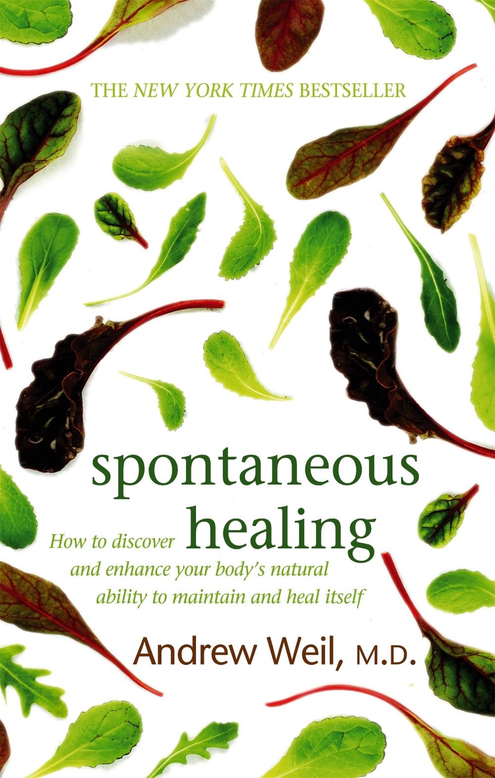 Spontaneous Healing by Dr. Andrew Weil, MD - ISBN: 9780751540819