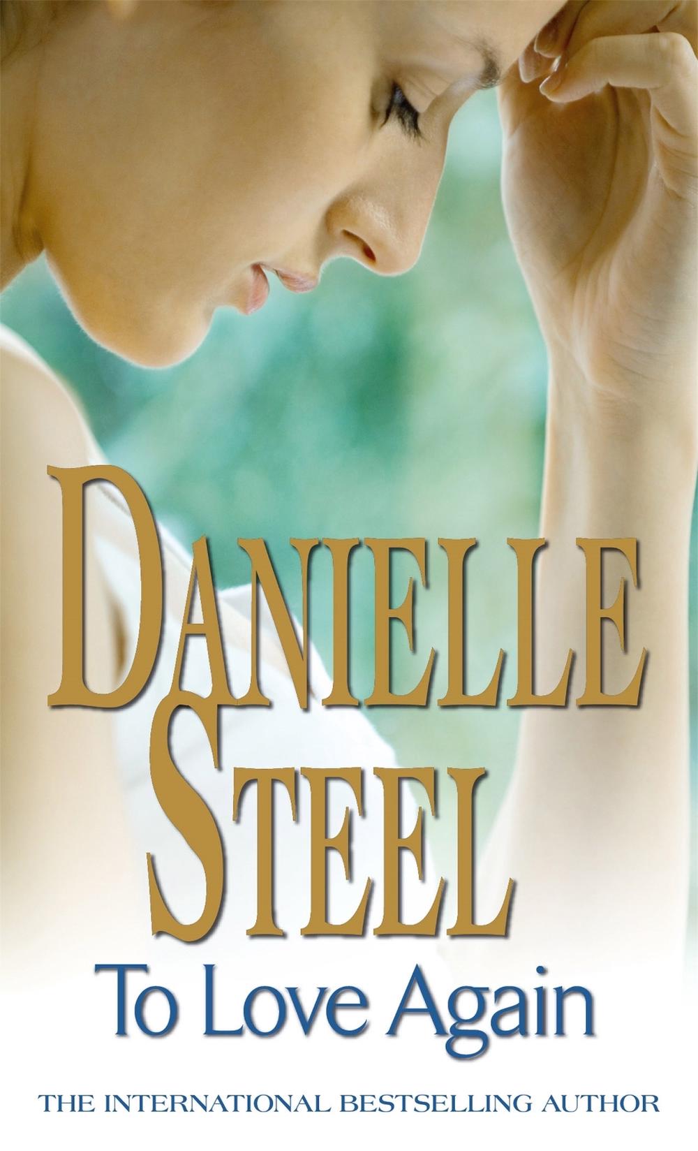 To Love Again by Danielle Steel - ISBN: 9780751541380