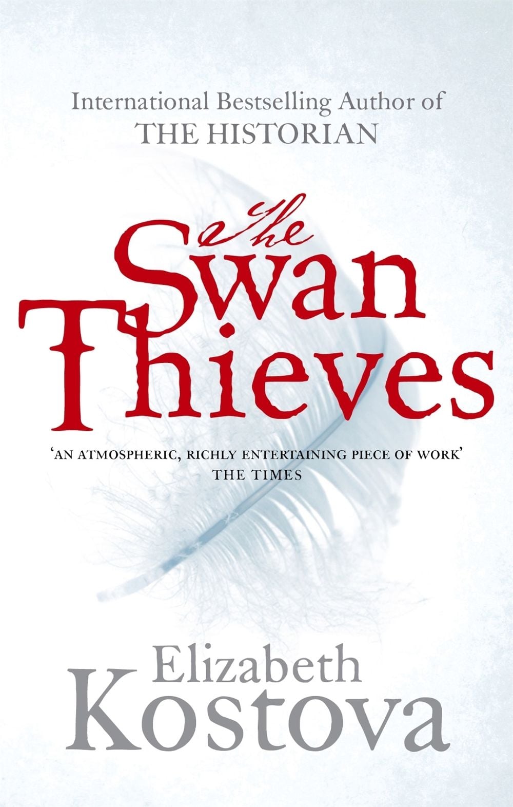 The Swan Thieves by Elizabeth Kostova - ISBN: 9780751541427