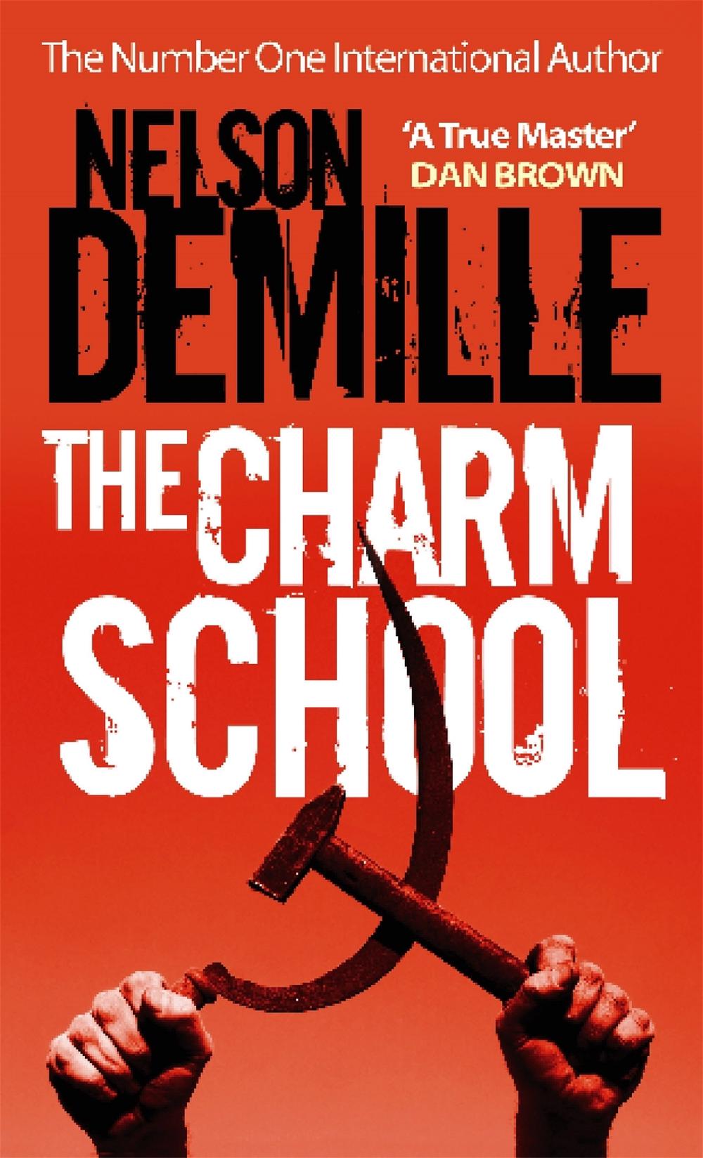 The Charm School by Nelson DeMille - ISBN: 9780751541779