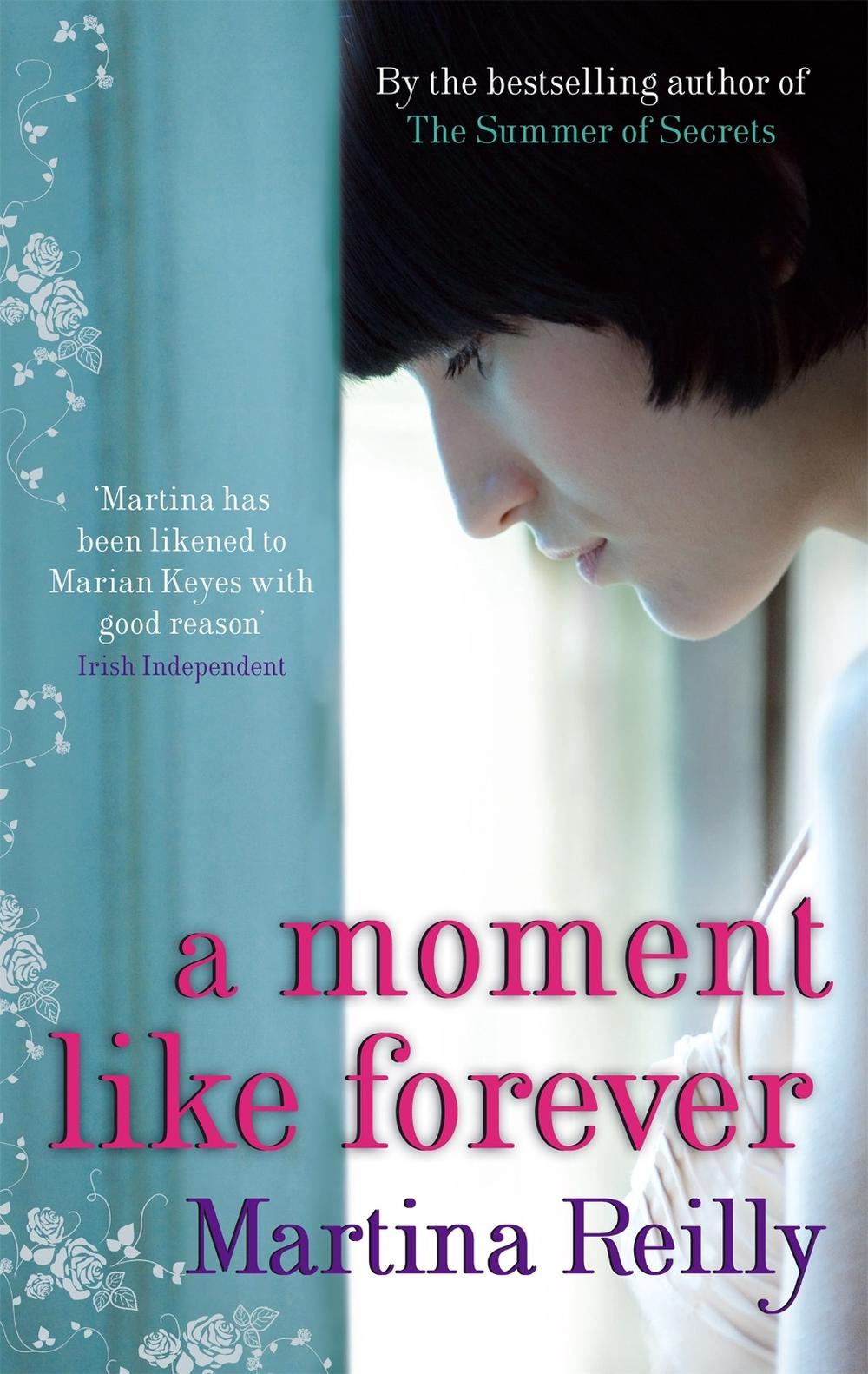 A Moment Like Forever by Martina Reilly - ISBN: 9780751542714