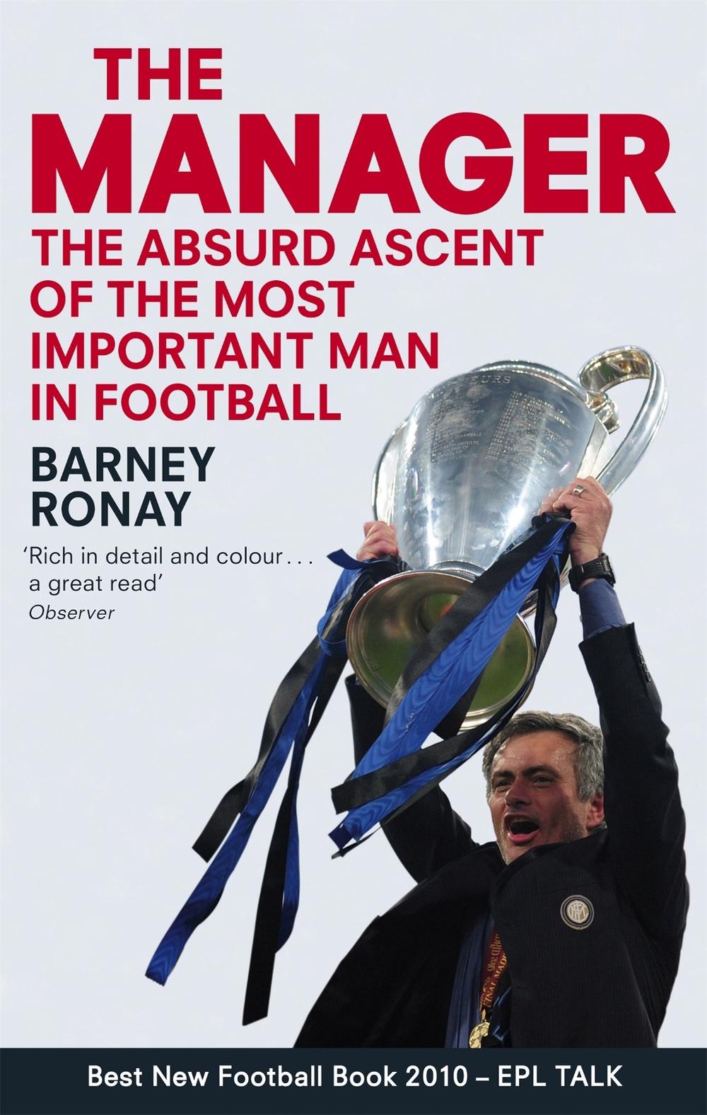 The Manager by Barney Ronay - ISBN: 9780751542790
