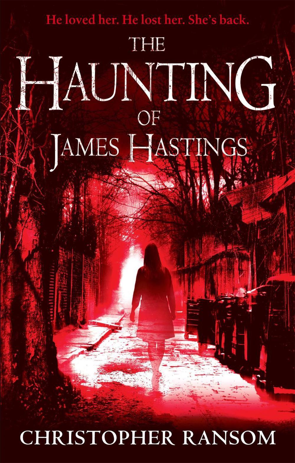 The Haunting Of James Hastings by Christopher Ransom - ISBN: 9780751543759