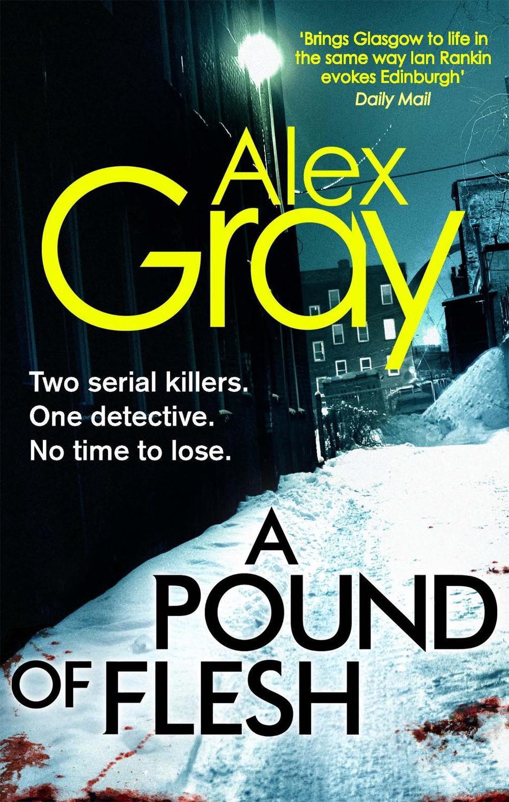 A Pound Of Flesh by Alex Gray - ISBN: 9780751543841