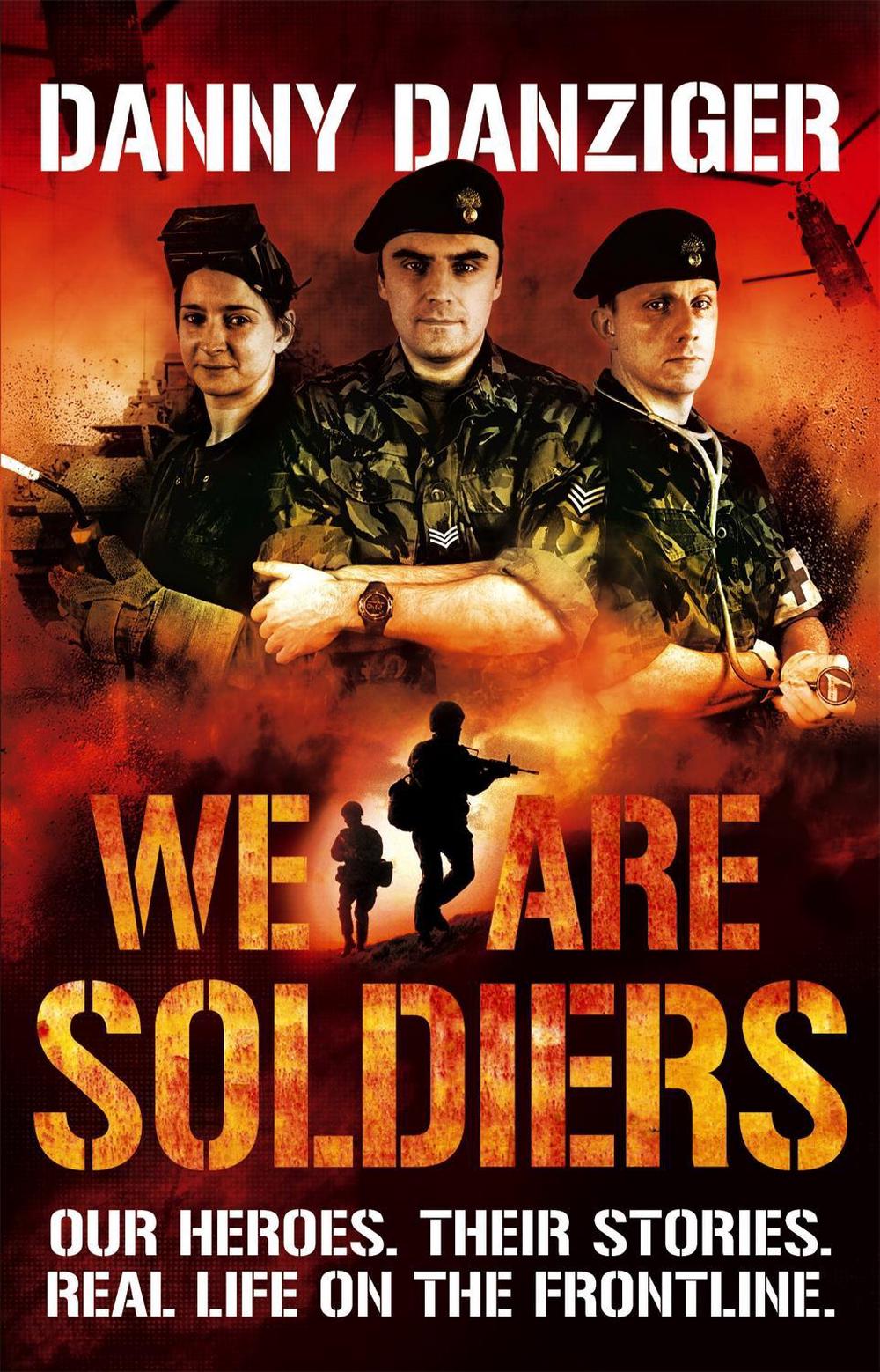 We Are Soldiers by Danny Danziger - ISBN: 9780751543995