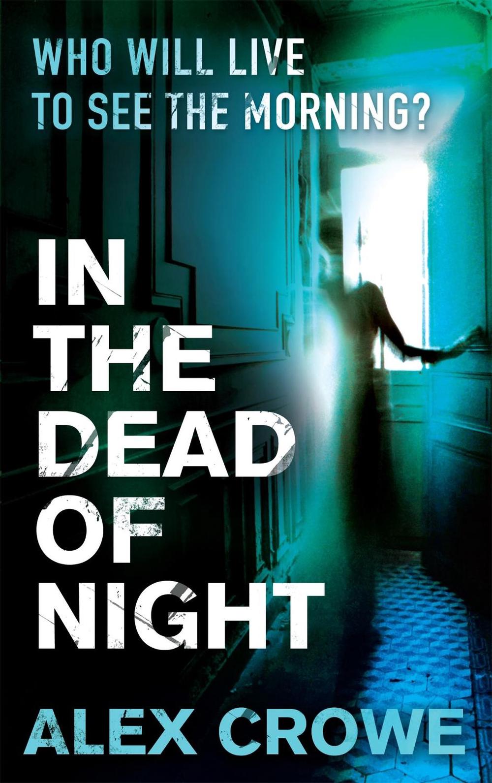 In The Dead Of Night by Alex Crowe - ISBN: 9780751544107