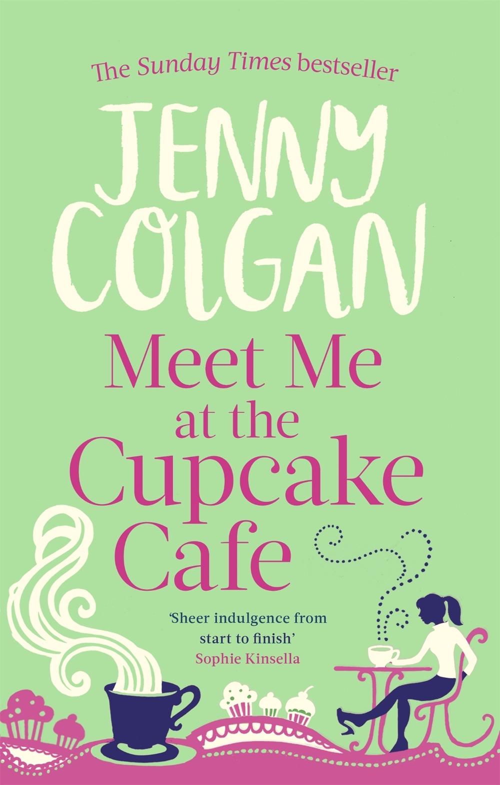 Meet Me At The Cupcake Café by Jenny Colgan - ISBN: 9780751544497