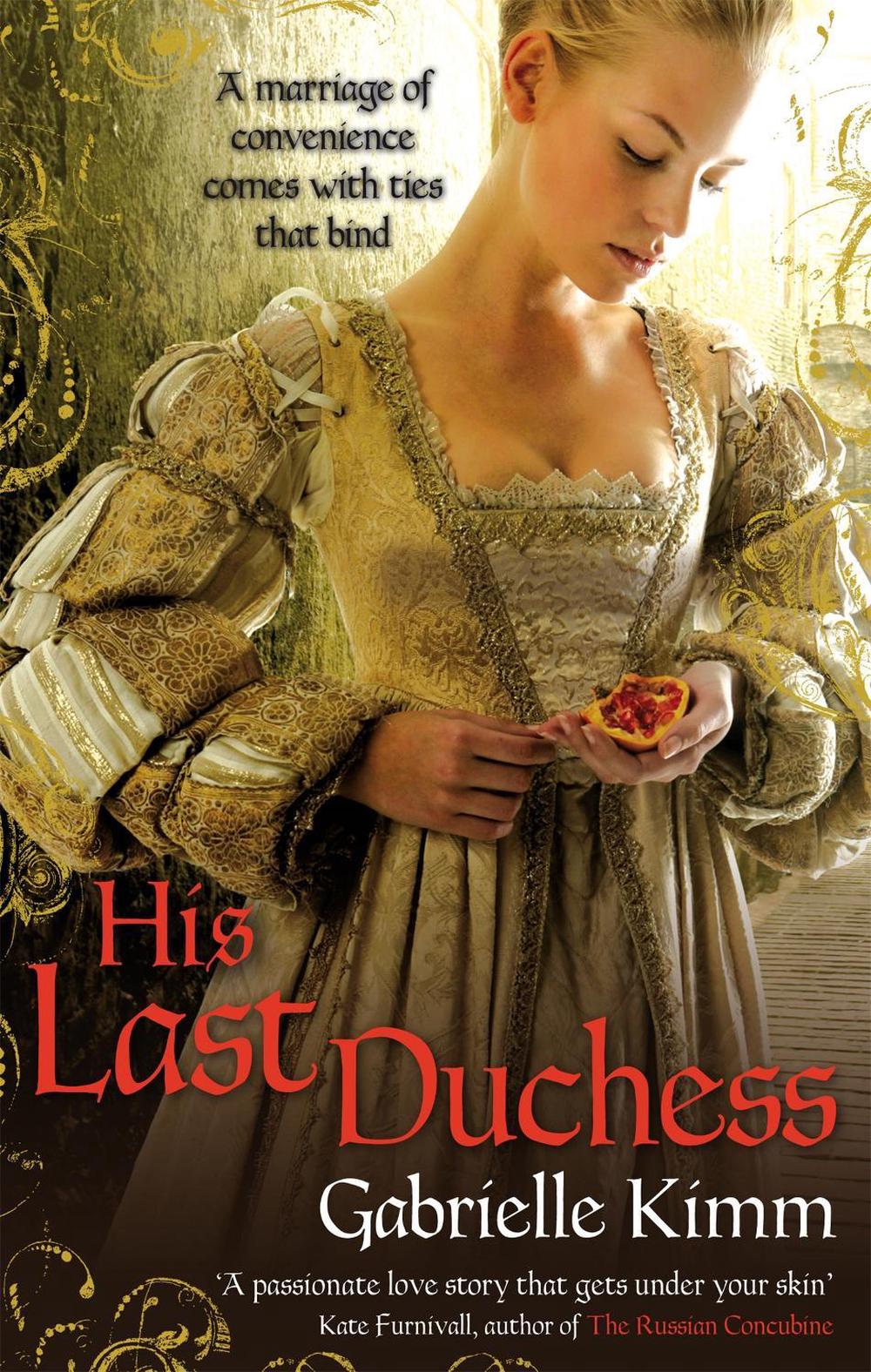 His Last Duchess by Gabrielle Kimm - ISBN: 9780751544503