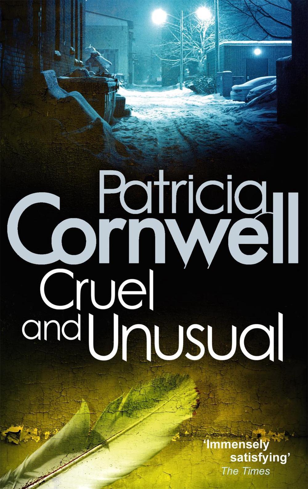 Cruel And Unusual - Kay Scarpetta (Book 4), 9780751544534