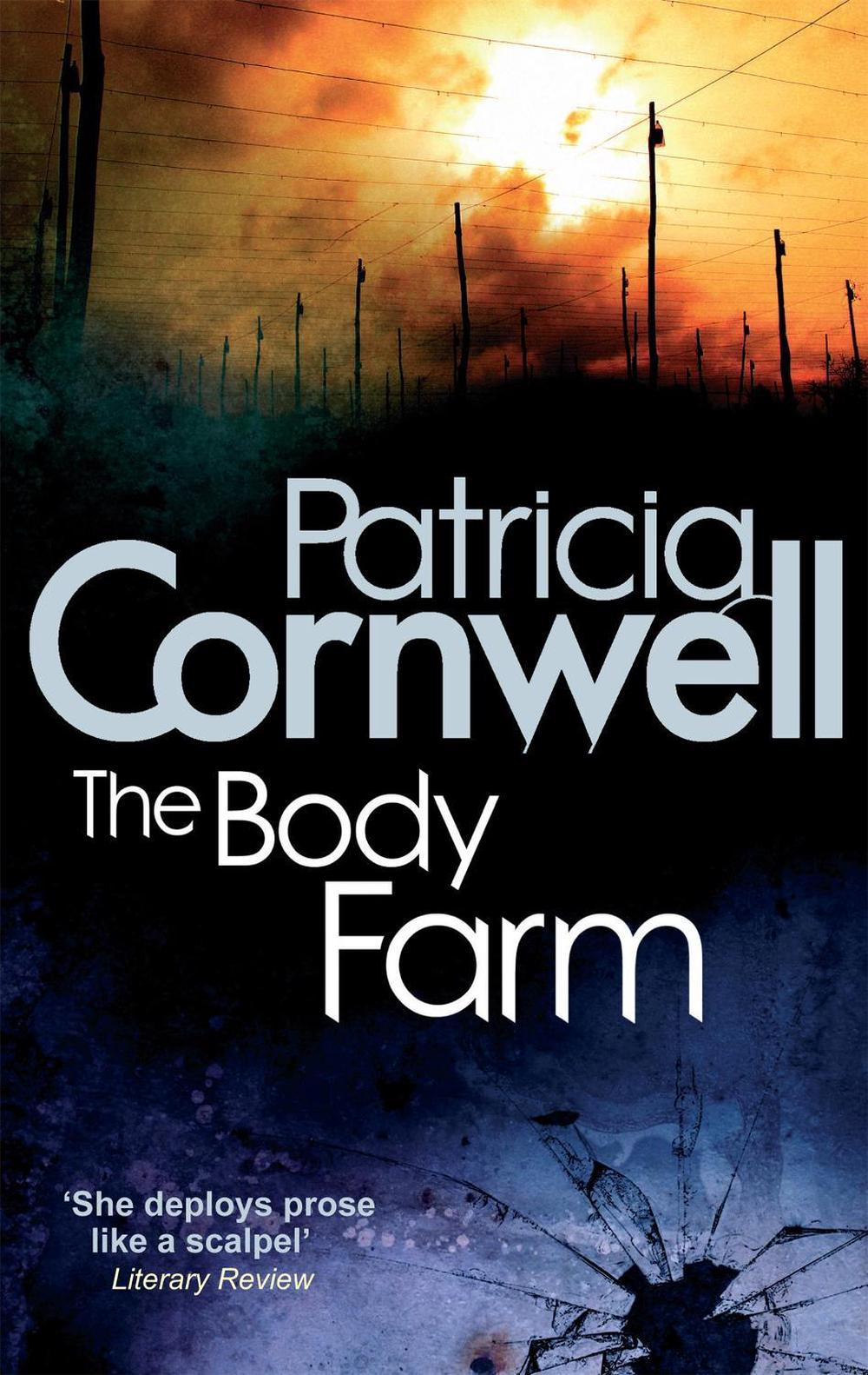 The Body Farm - Kay Scarpetta (Book 5) by Patricia Cornwell - ISBN: 9780751544589