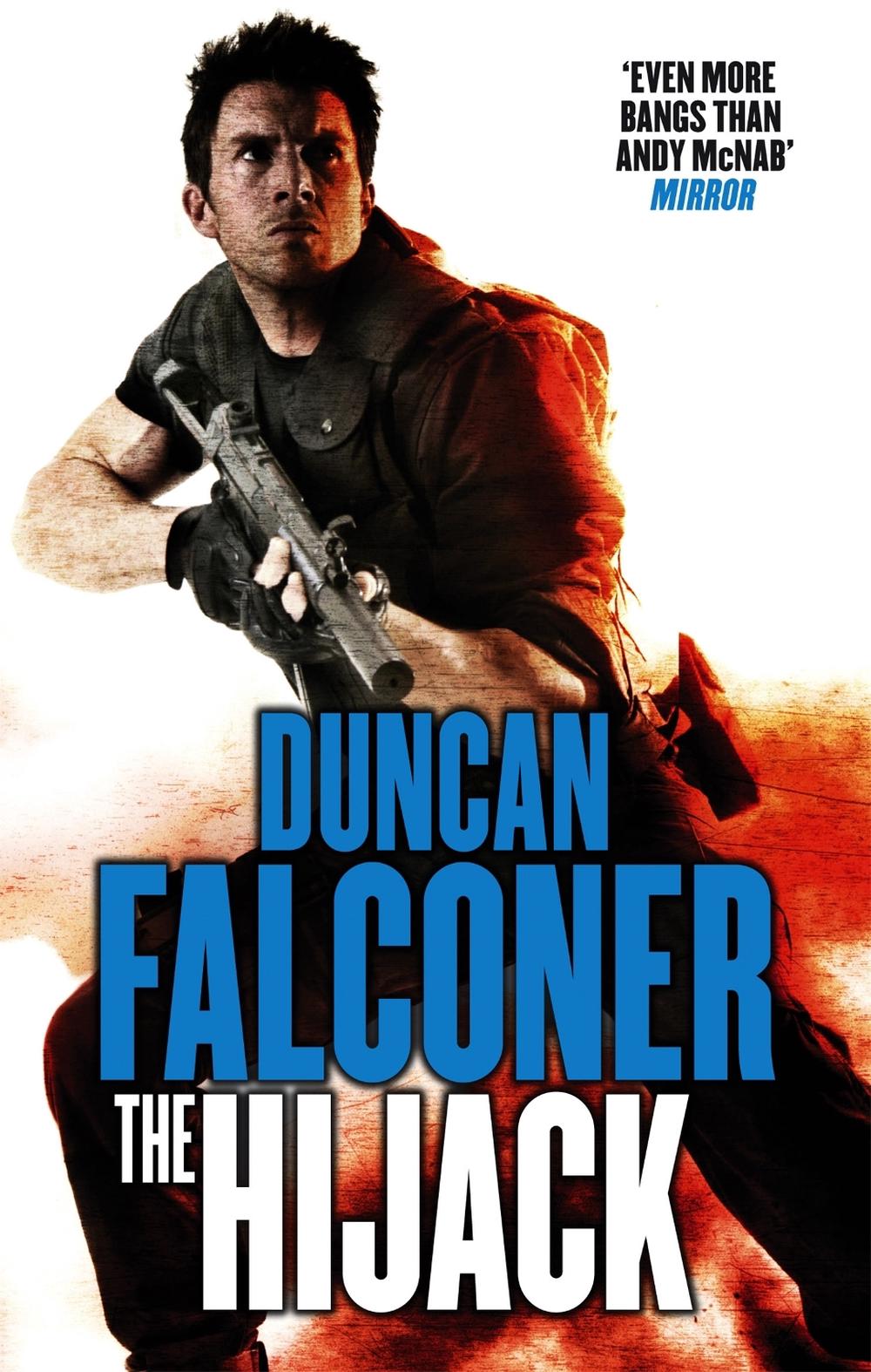 The Hijack by Duncan Falconer - ISBN: 9780751544725