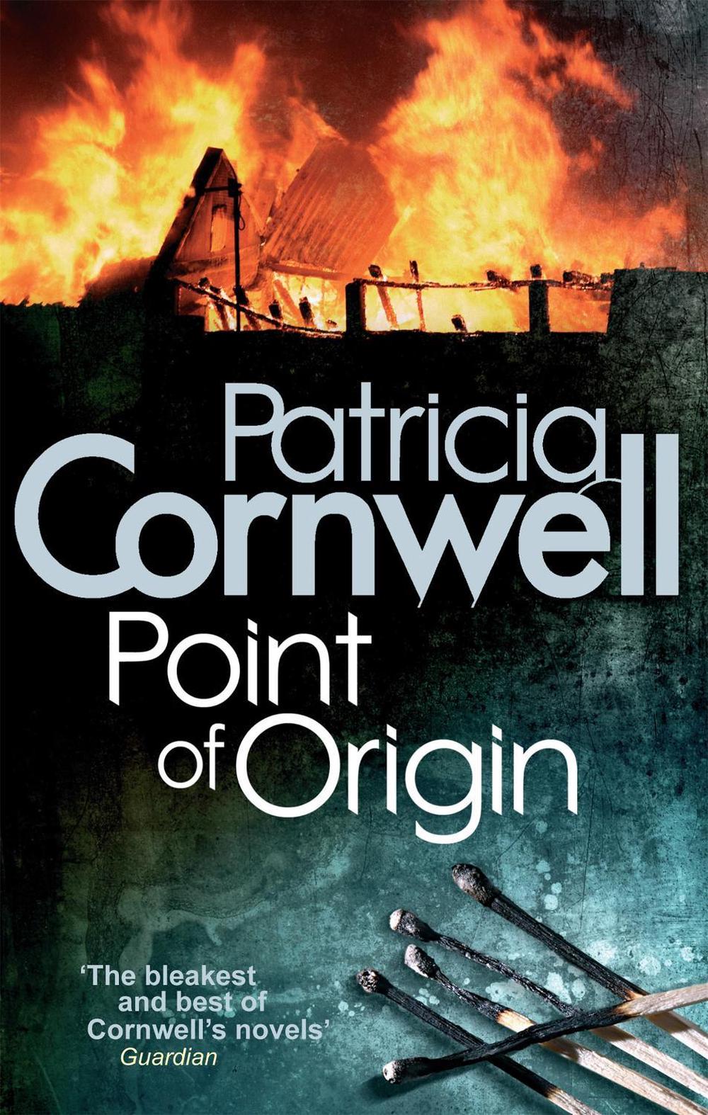 Point Of Origin - Kay Scarpetta (Book 9) by Patricia Cornwell - ISBN: 9780751544787