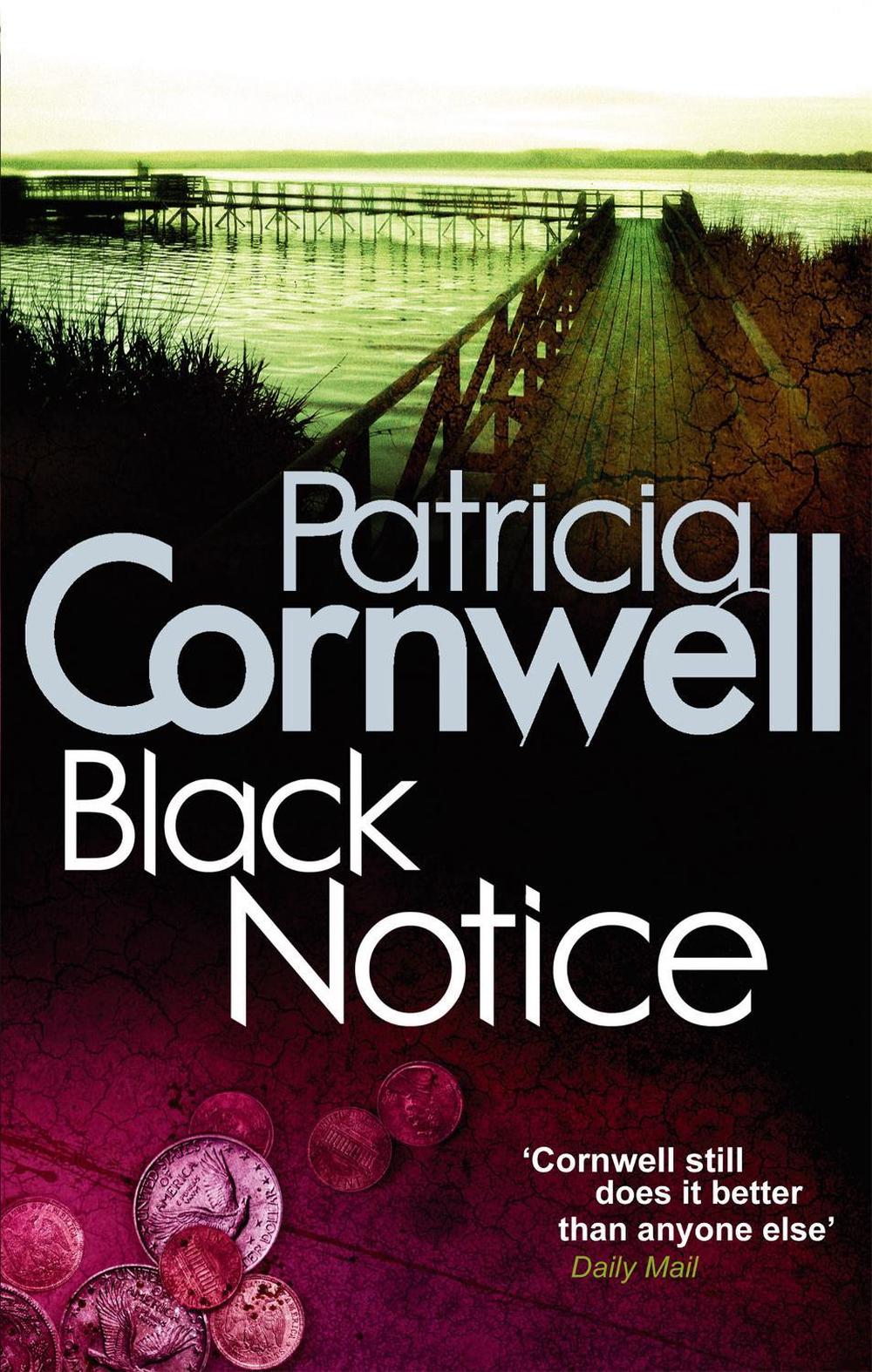 Black Notice - Kay Scarpetta (Book 10) by Patricia Cornwell - ISBN: 9780751544831