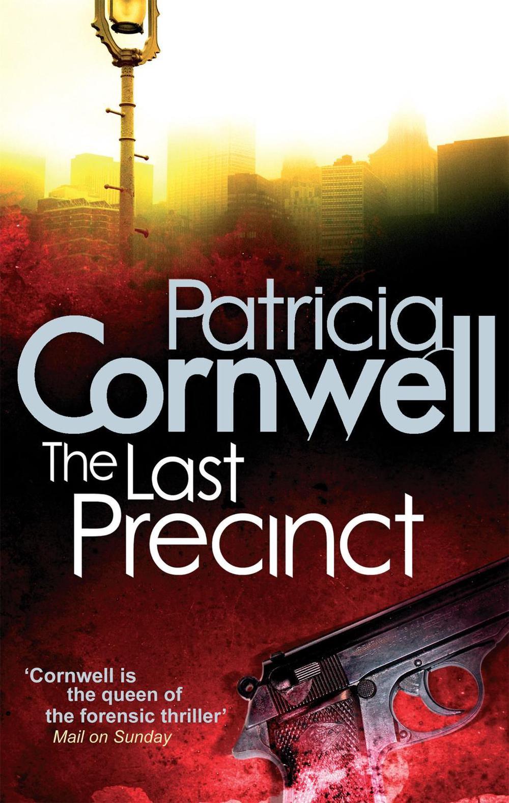 The Last Precinct - Kay Scarpetta (Book 11) by Patricia Cornwell - ISBN: 9780751544886