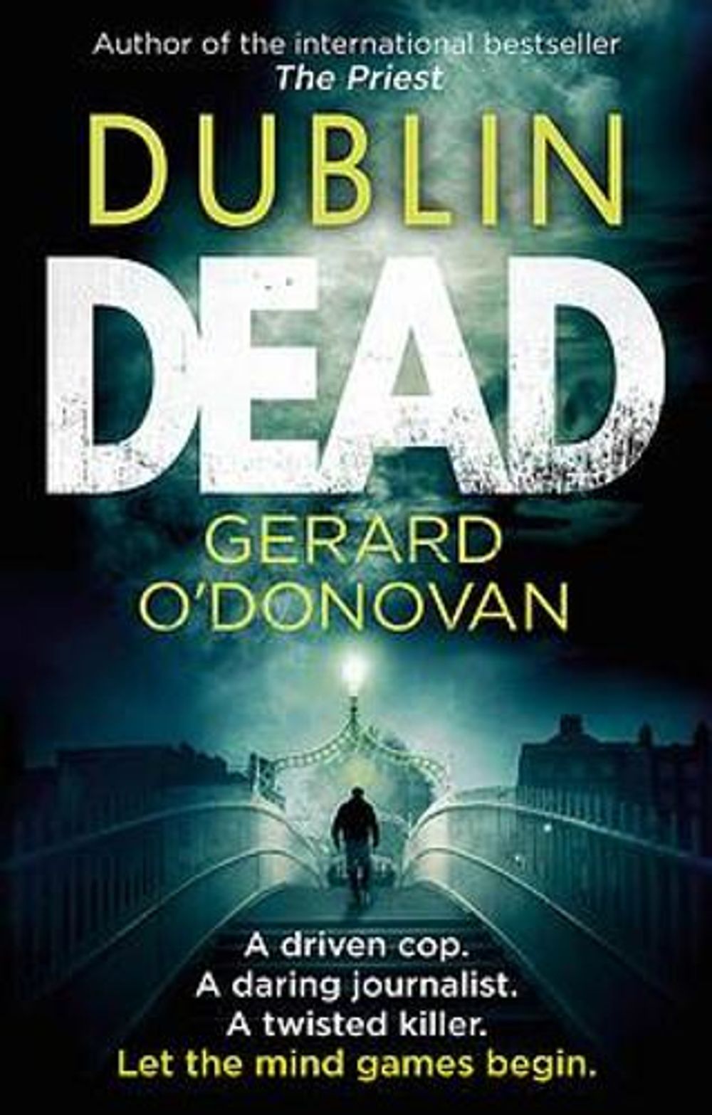 Dublin Dead by Gerard O'Donovan - ISBN: 9780751544909