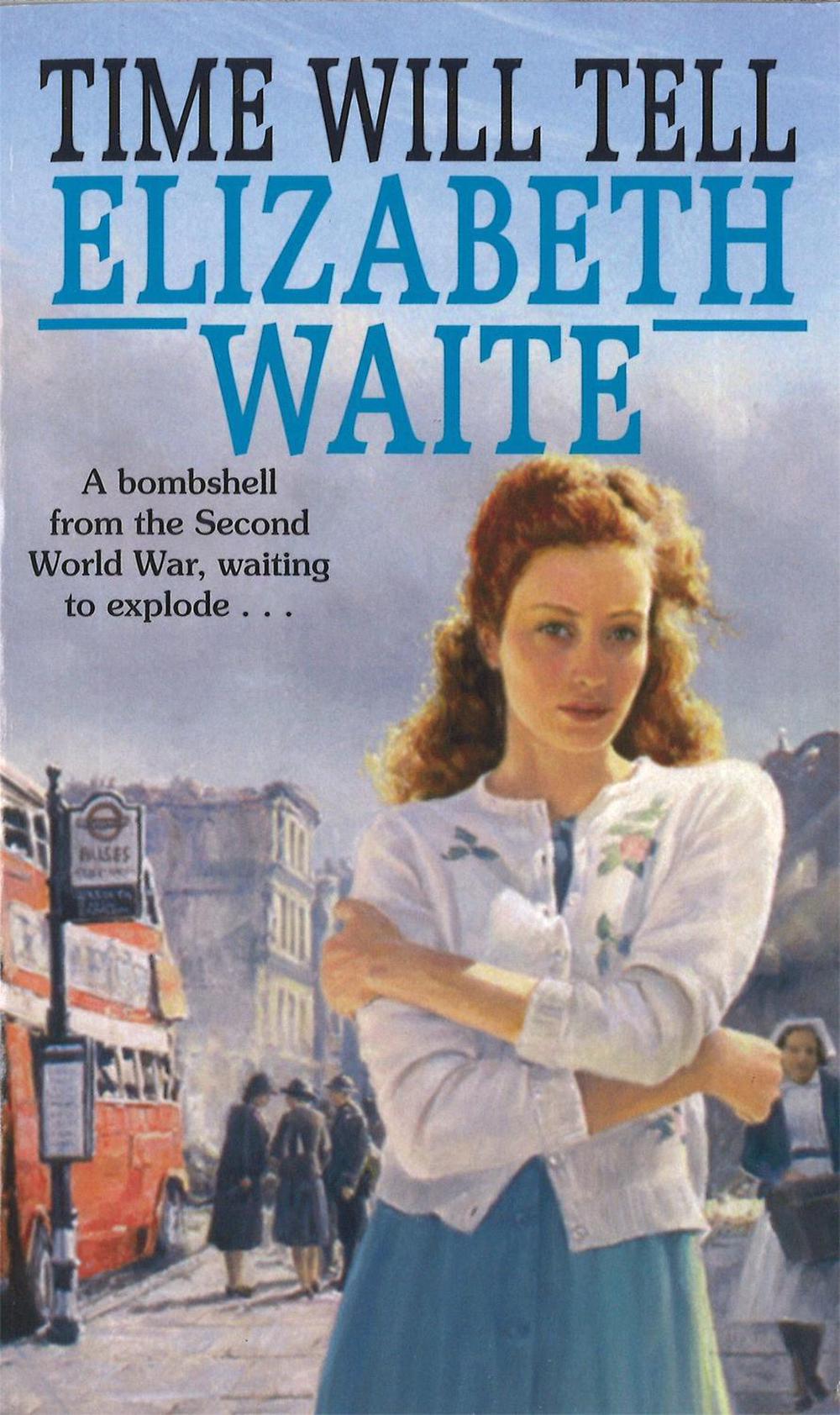 Time Will Tell by Elizabeth Waite - ISBN: 9780751544992